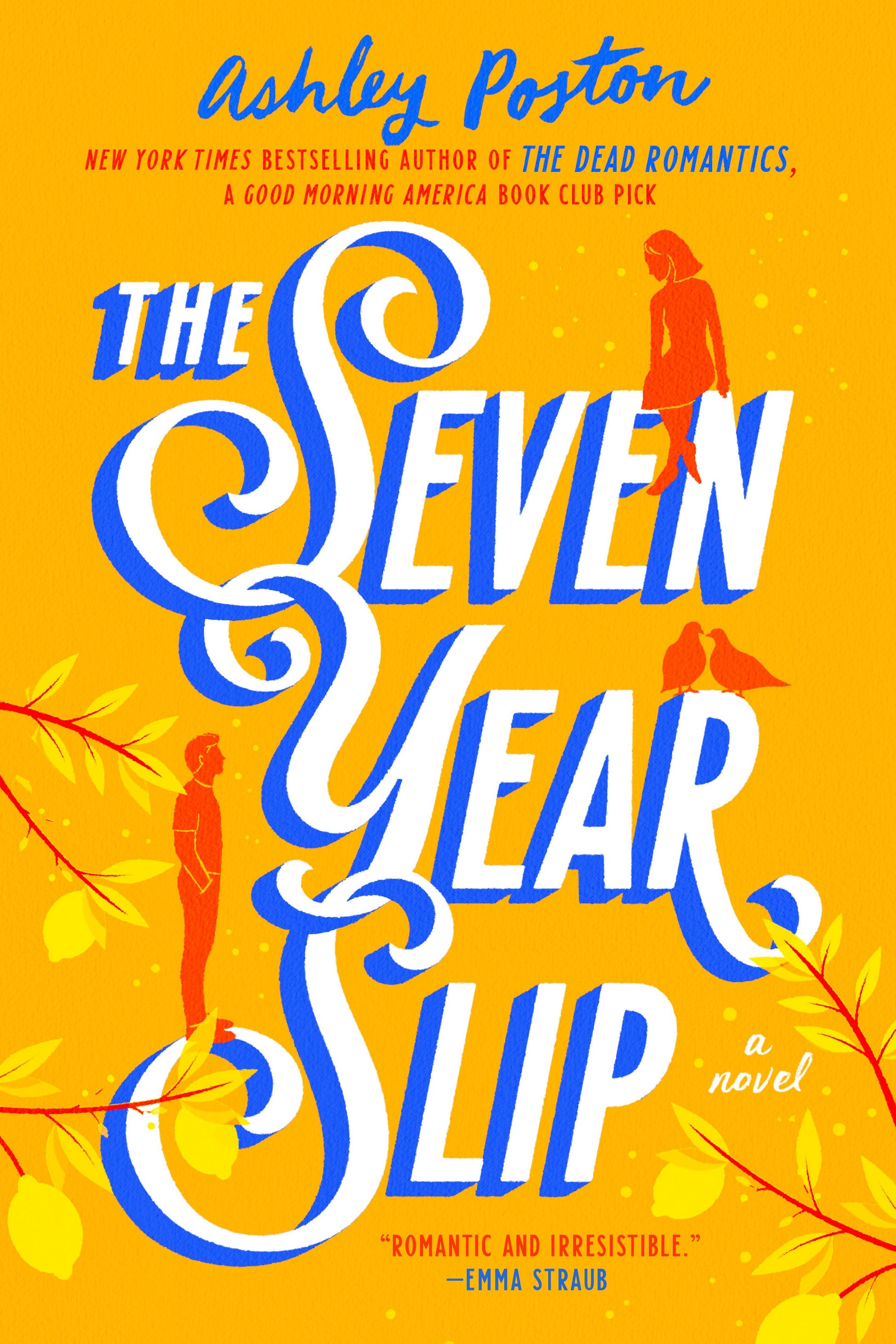 The Seven Year Slip by Poston, Ashley. ISBN 9780593336502.