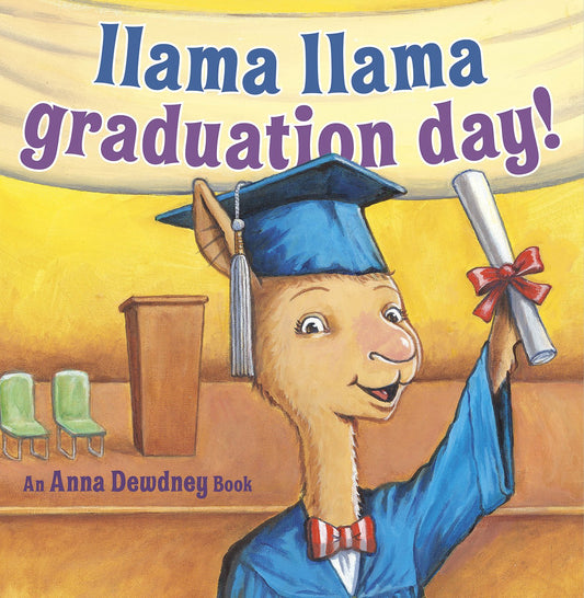 Llama Llama Graduation Day! by Dewdney, Anna. ISBN 9780593353233.