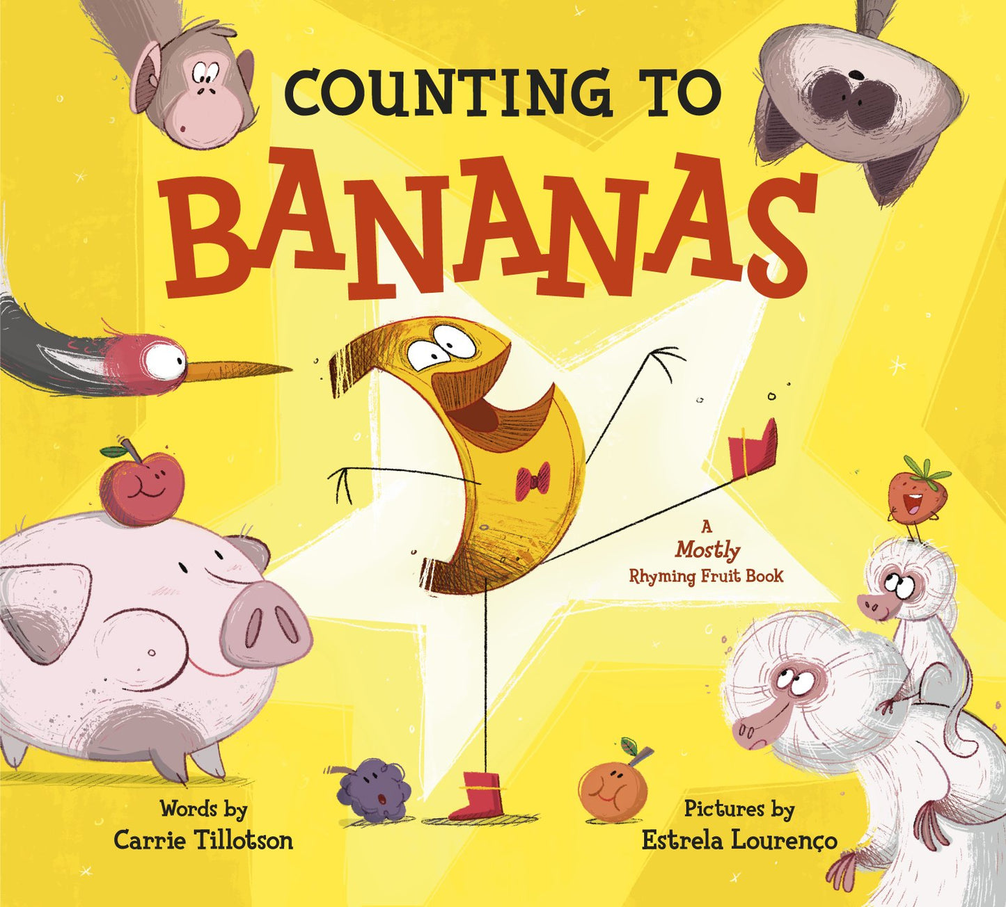 Counting to Bananas: A Mostly Rhyming Fruit Book by Tillotson, Carrie. ISBN 9780593354865.