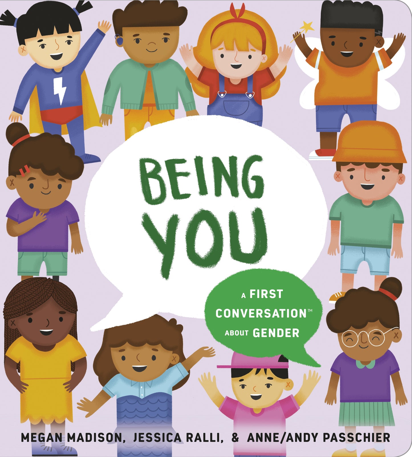 Being You: A First Conversation about Gender by Madison, Megan. ISBN 9780593382646.