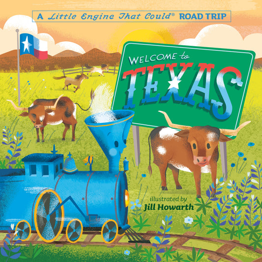 Welcome to Texas: A Little Engine That Could Road Trip by Piper, Watty. ISBN 9780593382684.