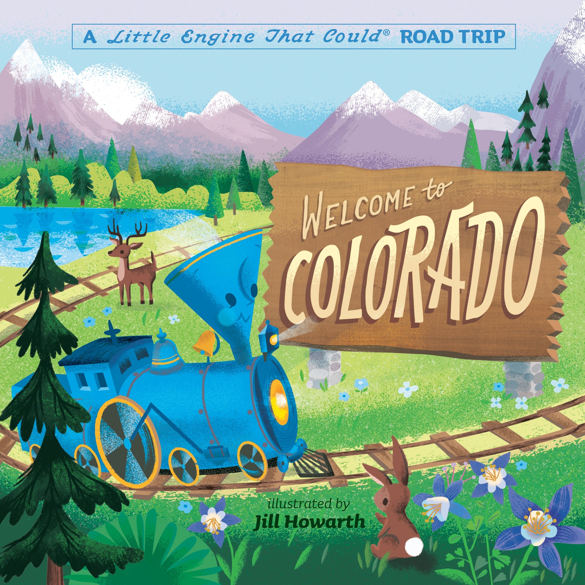 Welcome to Colorado: A Little Engine That Could Road Trip by Piper, Watty. ISBN 9780593382691.