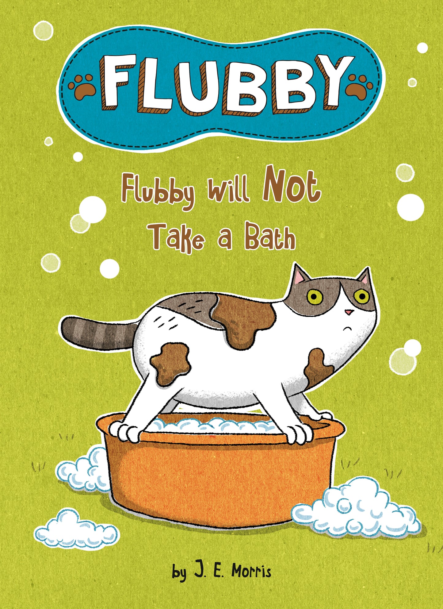 Flubby Will Not Take a Bath by Morris, J. E.. ISBN 9780593382875.