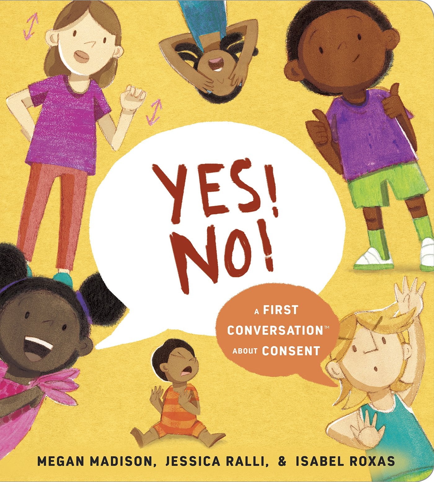 Yes! No!: A First Conversation about Consent by Madison, Megan. ISBN 9780593383322.