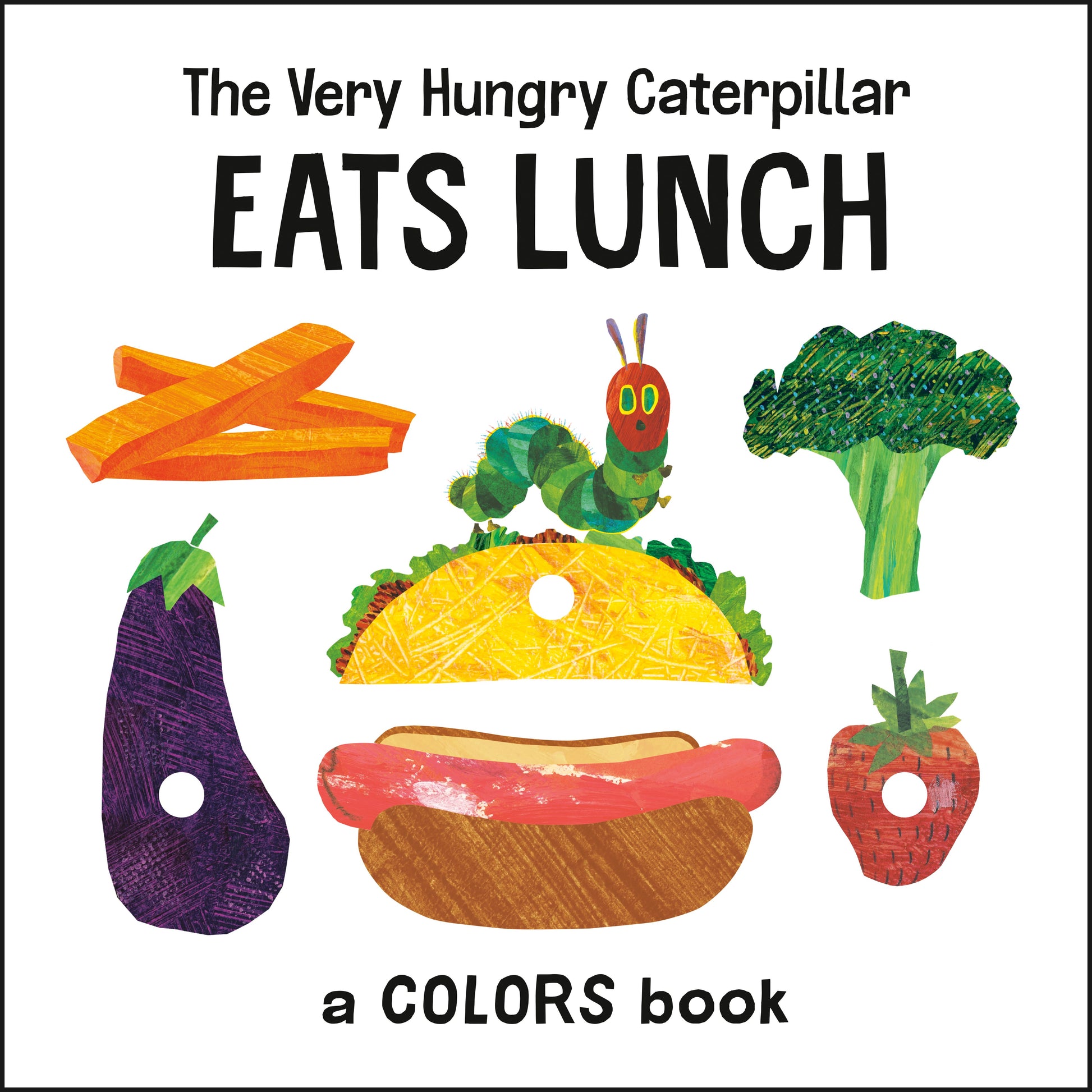 The Very Hungry Caterpillar Eats Lunch: A Colors Book by Carle, Eric. ISBN 9780593384114.