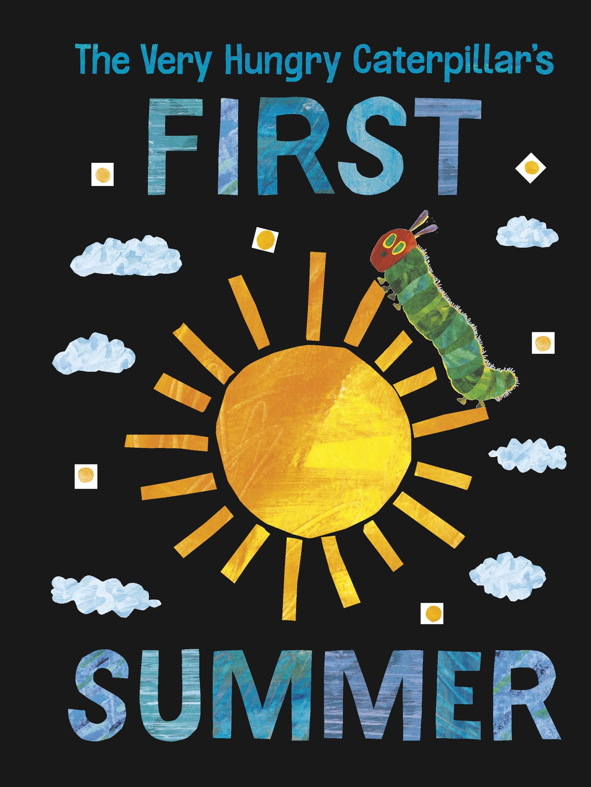 The Very Hungry Caterpillar's First Summer by Carle, Eric. ISBN 9780593384749.