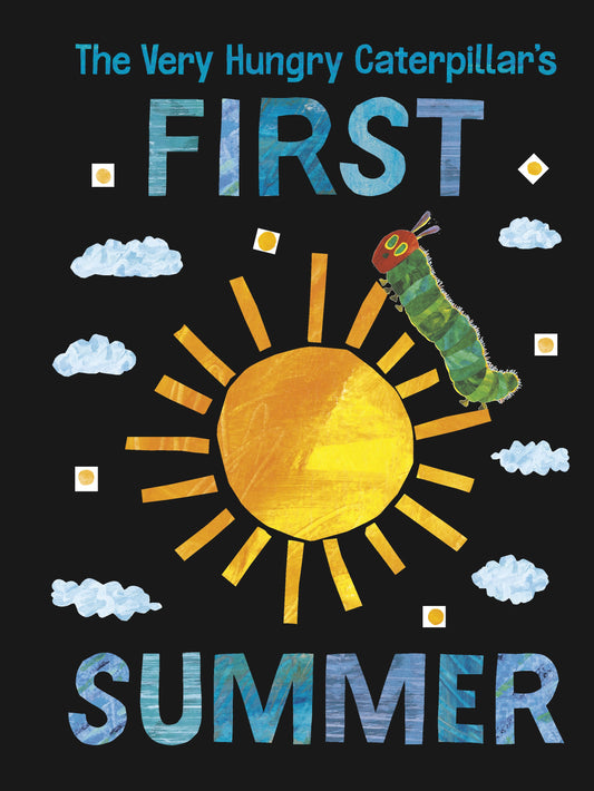The Very Hungry Caterpillar's First Summer by Carle, Eric. ISBN 9780593384749.