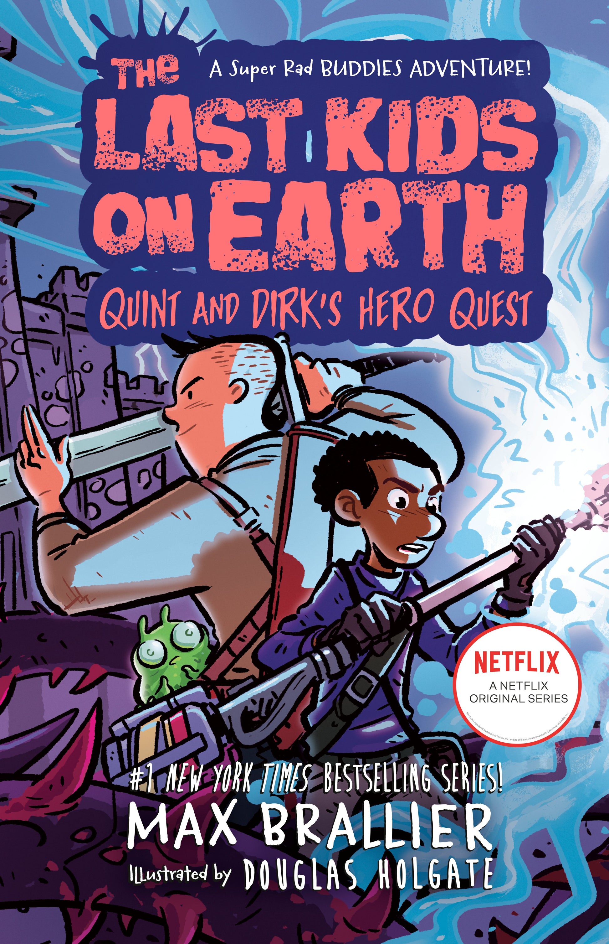The Last Kids on Earth: Quint and Dirk's Hero Quest by Brallier, Max. ISBN 9780593405352.