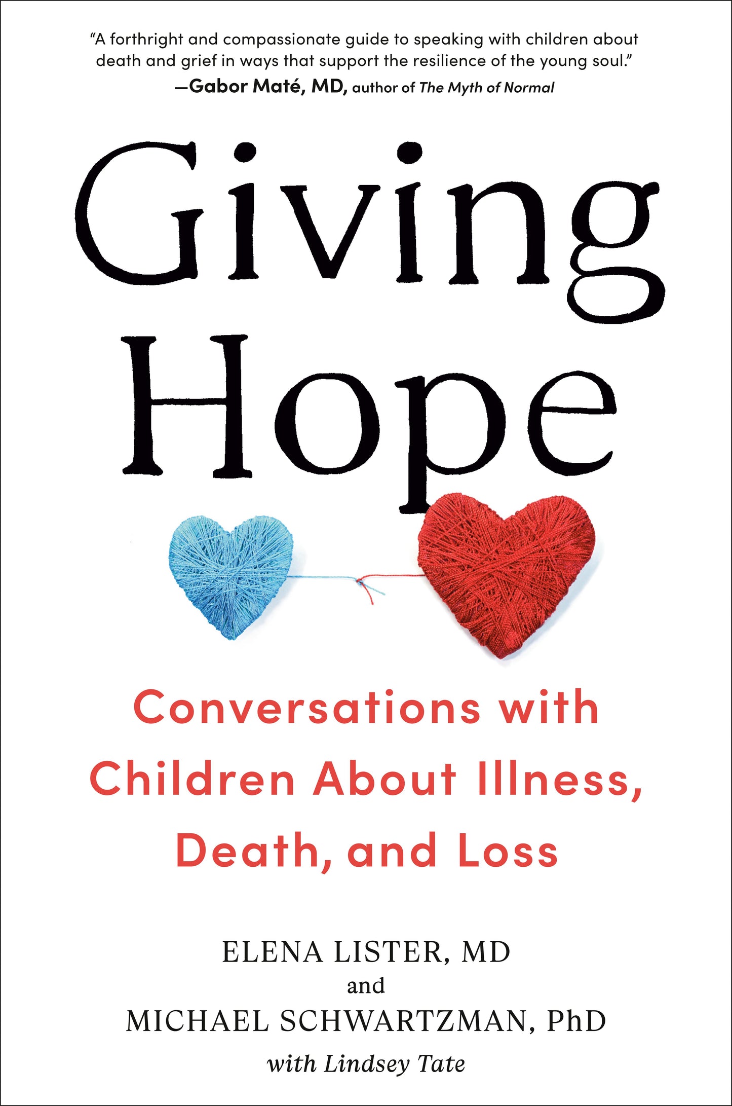 Giving Hope: Conversations with Children about Illness, Death, and Loss by Lister, Elena. ISBN 9780593419151.