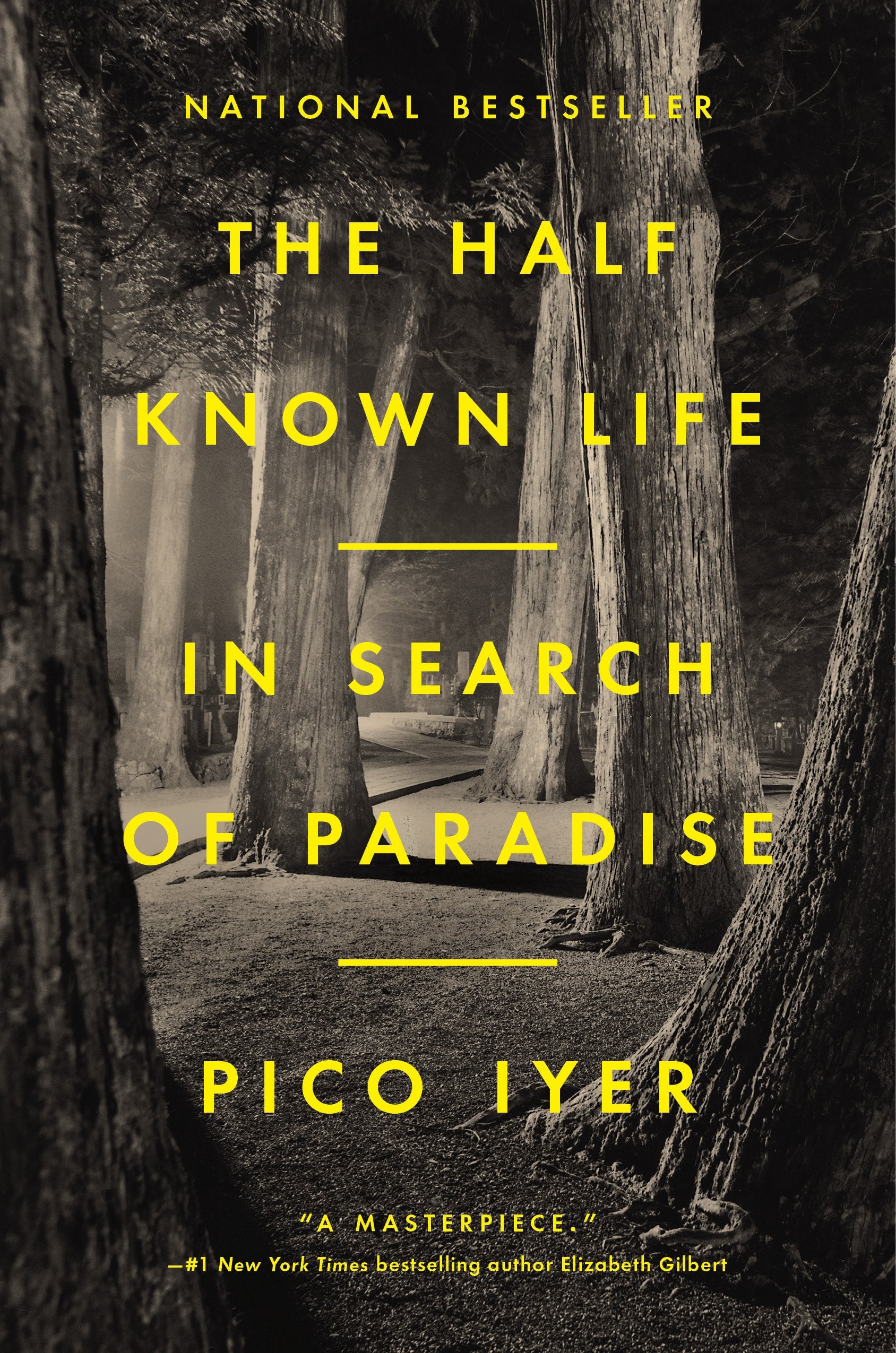 The Half Known Life: In Search of Paradise by Iyer, Pico. ISBN 9780593420256.
