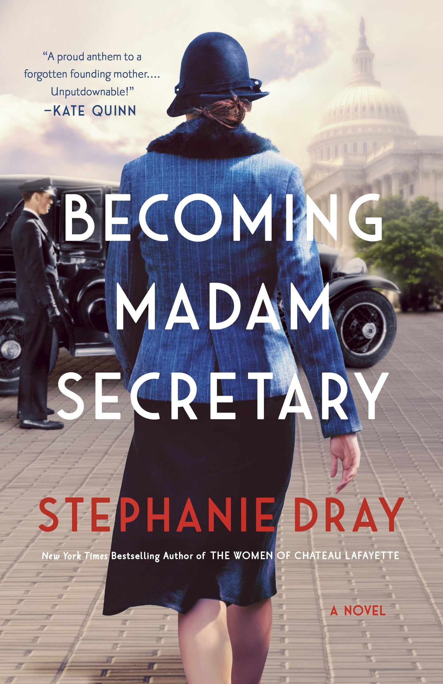 Becoming Madam Secretary by Dray, Stephanie. ISBN 9780593437070.