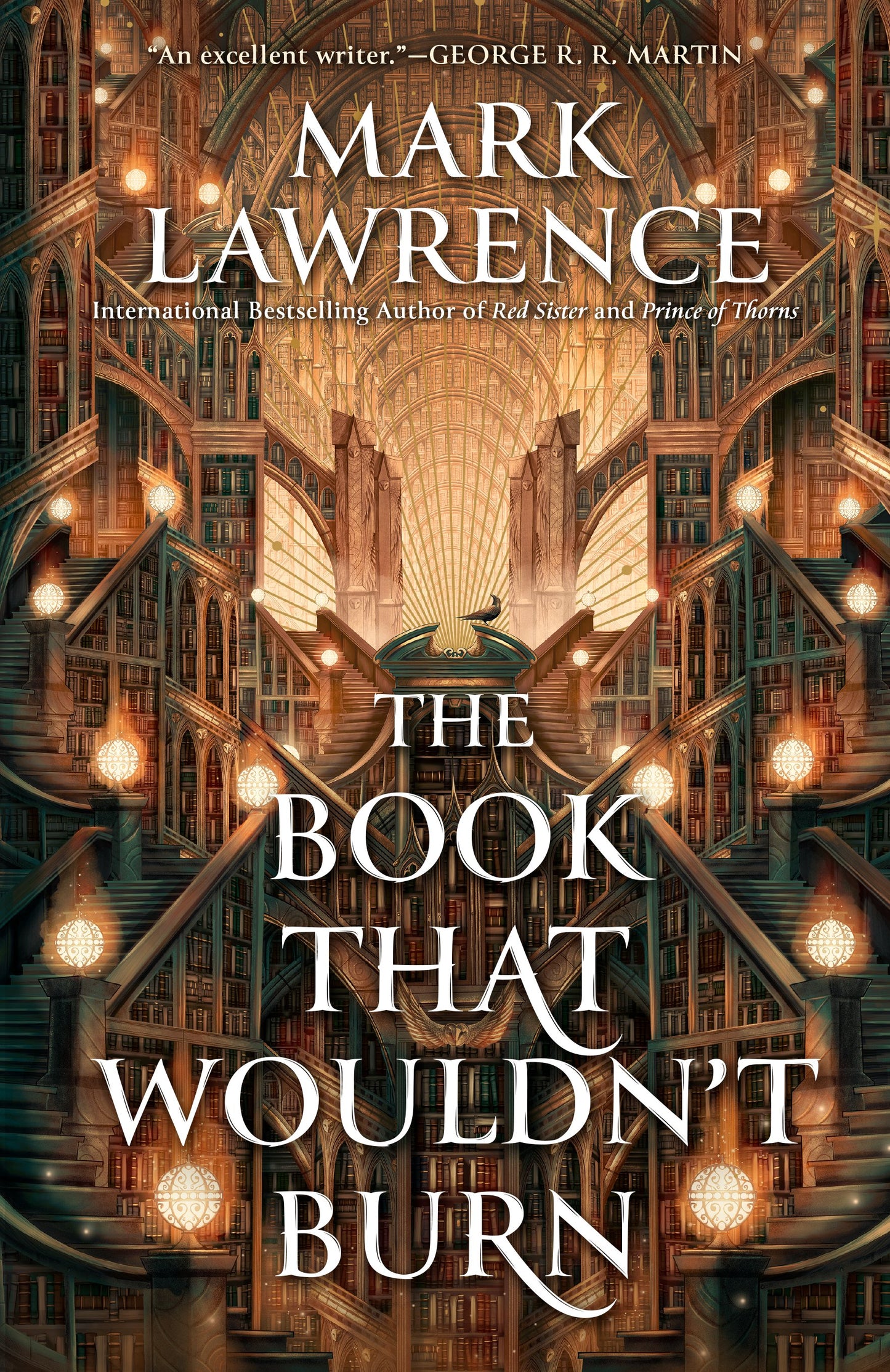 The Book That Wouldn't Burn by Lawrence, Mark. ISBN 9780593437926.