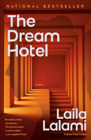 The Dream Hotel by Lalami, Laila 9780593469804