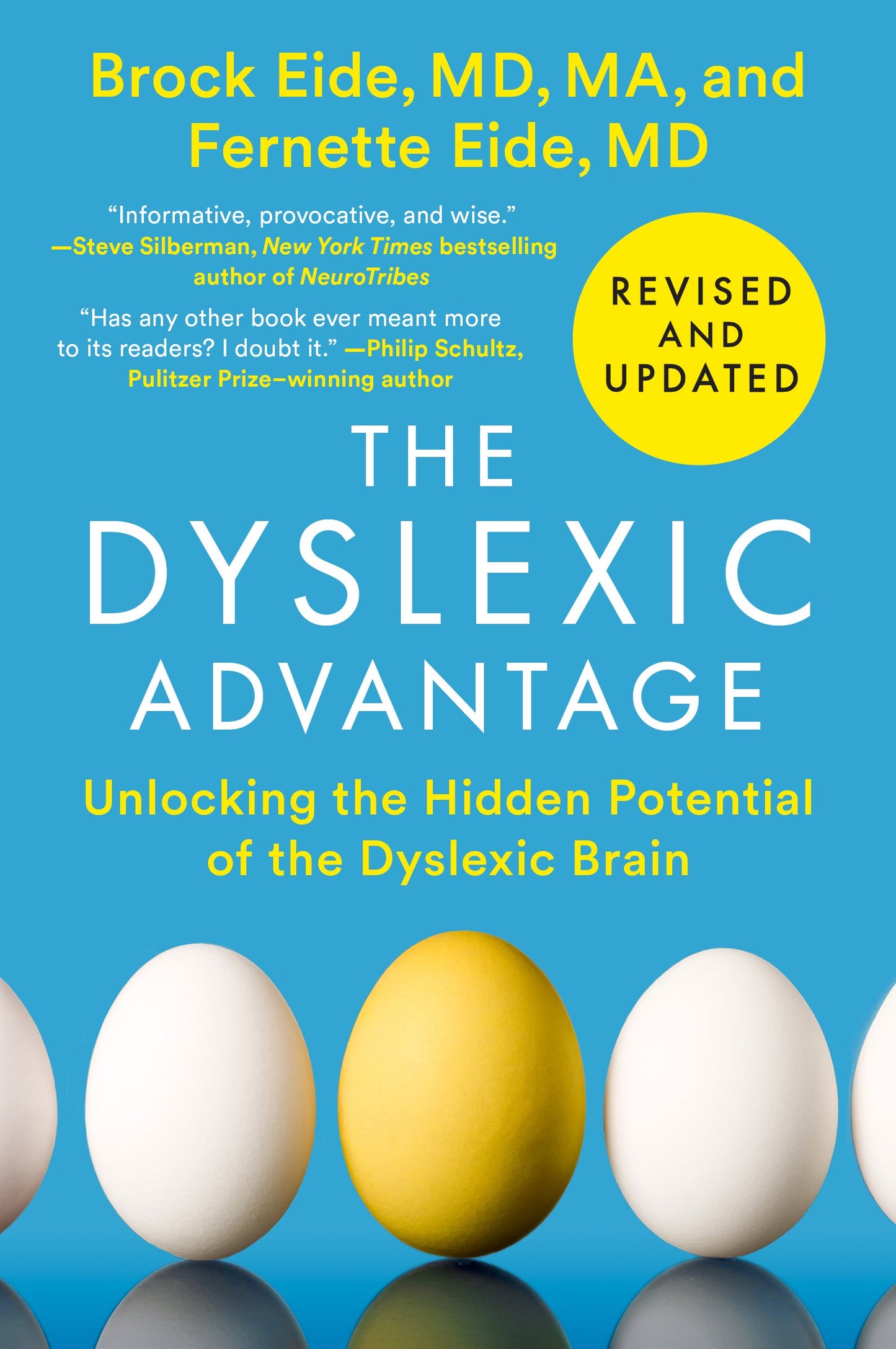 The Dyslexic Advantage (Revised and Updated): Unlocking the Hidden Potential of the Dyslexic Brain by Eide, Brock L.. ISBN 9780593472231.