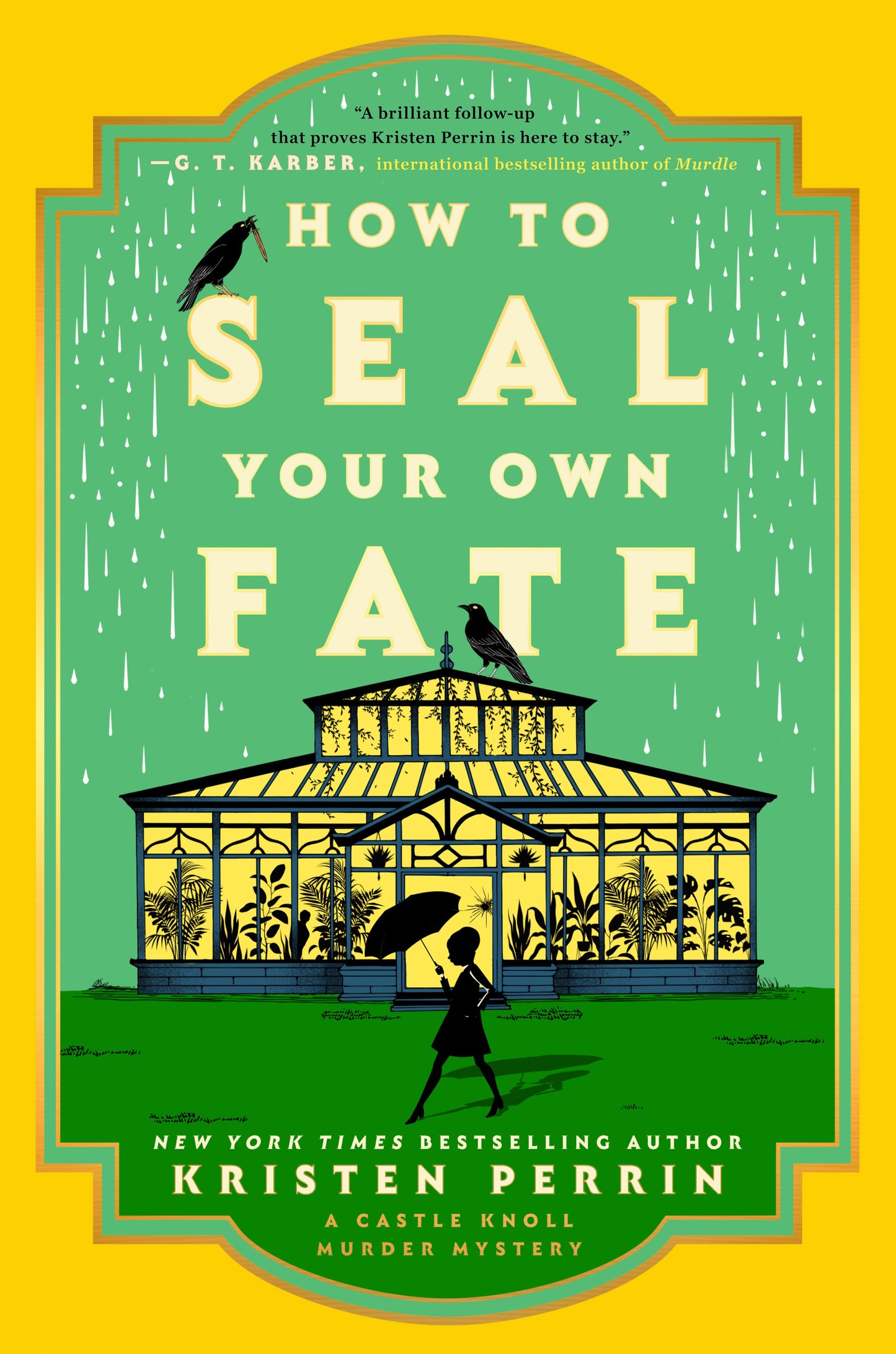 How to Seal Your Own Fate by Perrin, Kristen. ISBN 9780593474044.