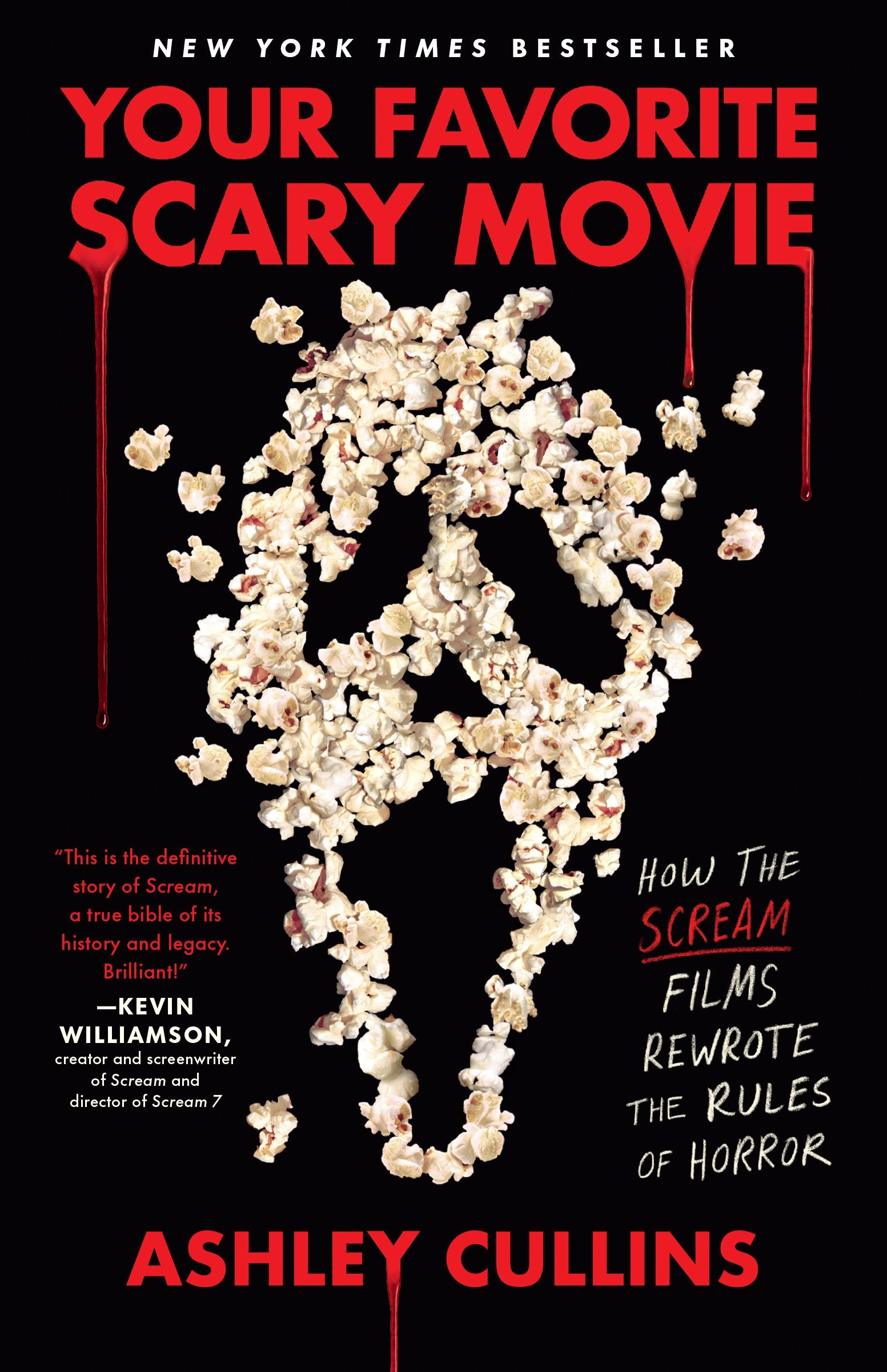 Your Favorite Scary Movie: How the Scream Films Rewrote the Rules of Horror by Cullins, Ashley. ISBN 9780593474709.
