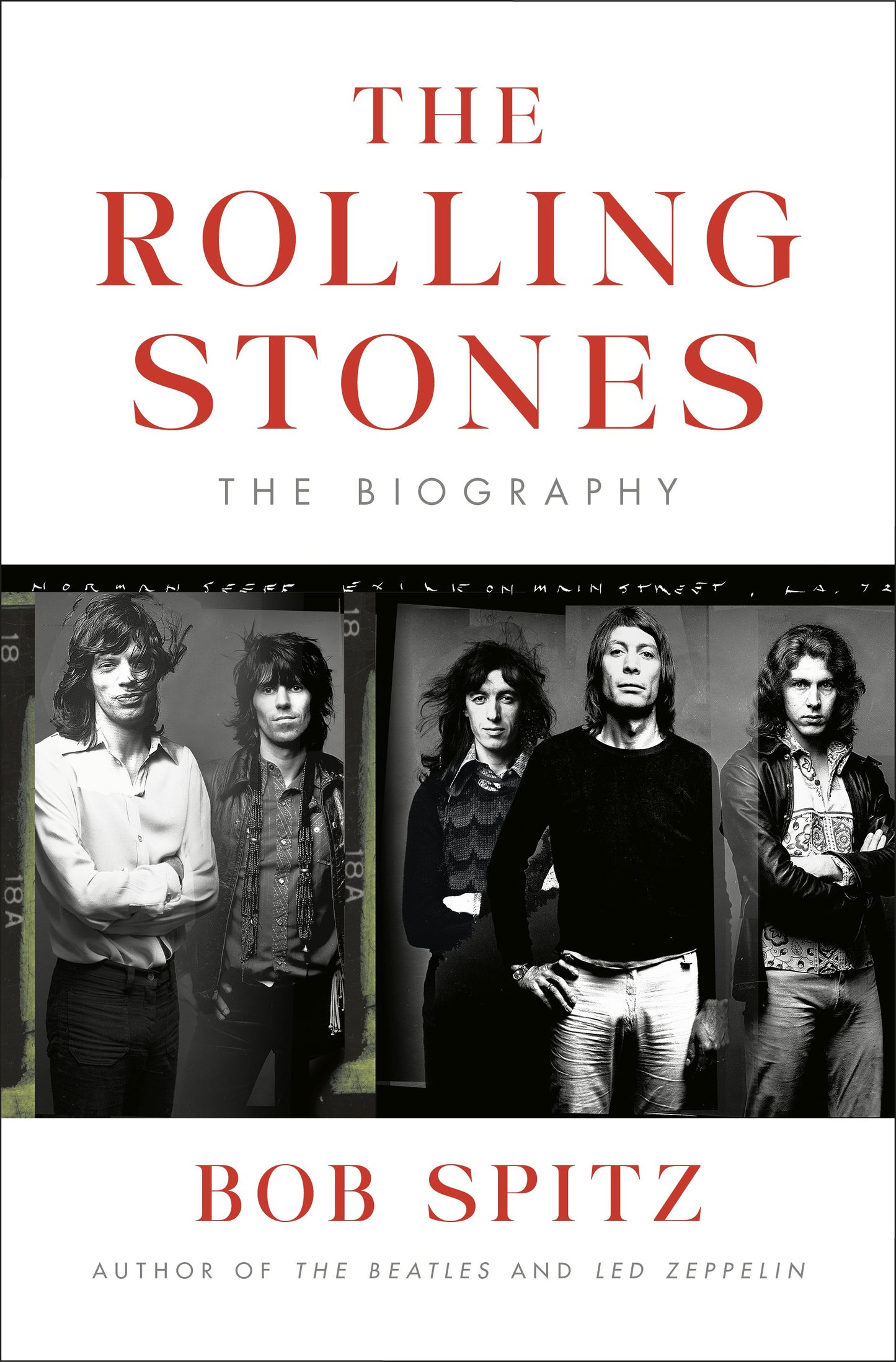 The Rolling Stones: The Biography by Spitz, Bob. ISBN 9780593489093.