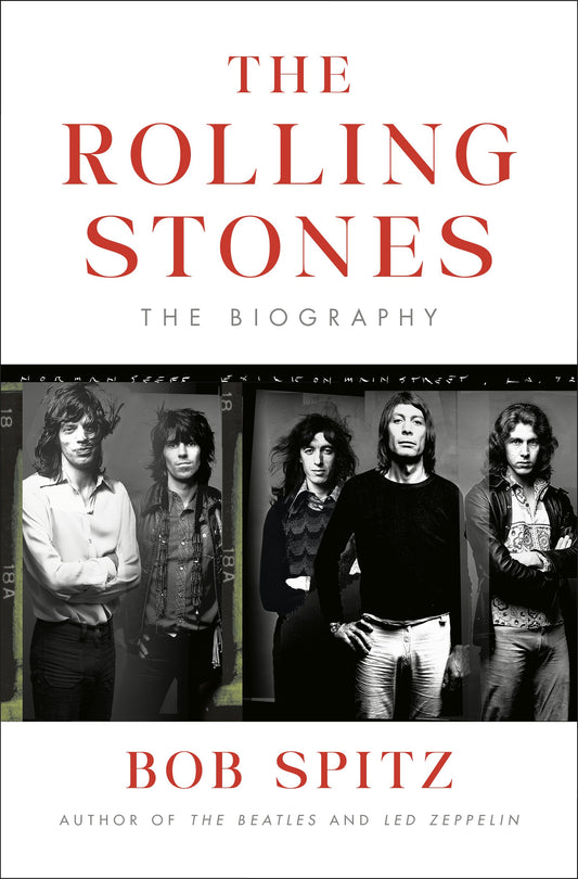 The Rolling Stones: The Biography by Spitz, Bob. ISBN 9780593489093.