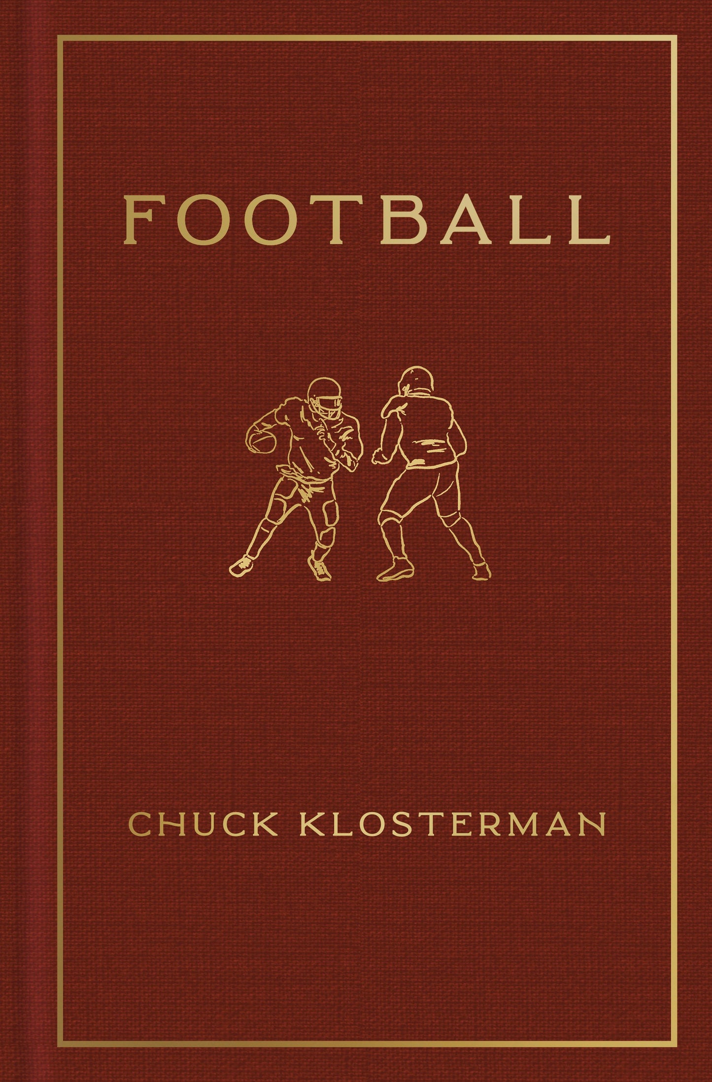 Football by Klosterman, Chuck. ISBN 9780593490648.