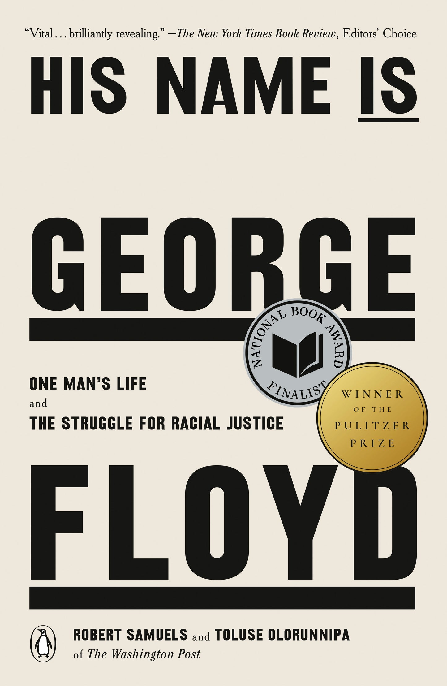 His Name Is George Floyd (Pulitzer Prize Winner): One Man's Life and the Struggle for Racial Justice by Samuels, Robert. ISBN 9780593490822.