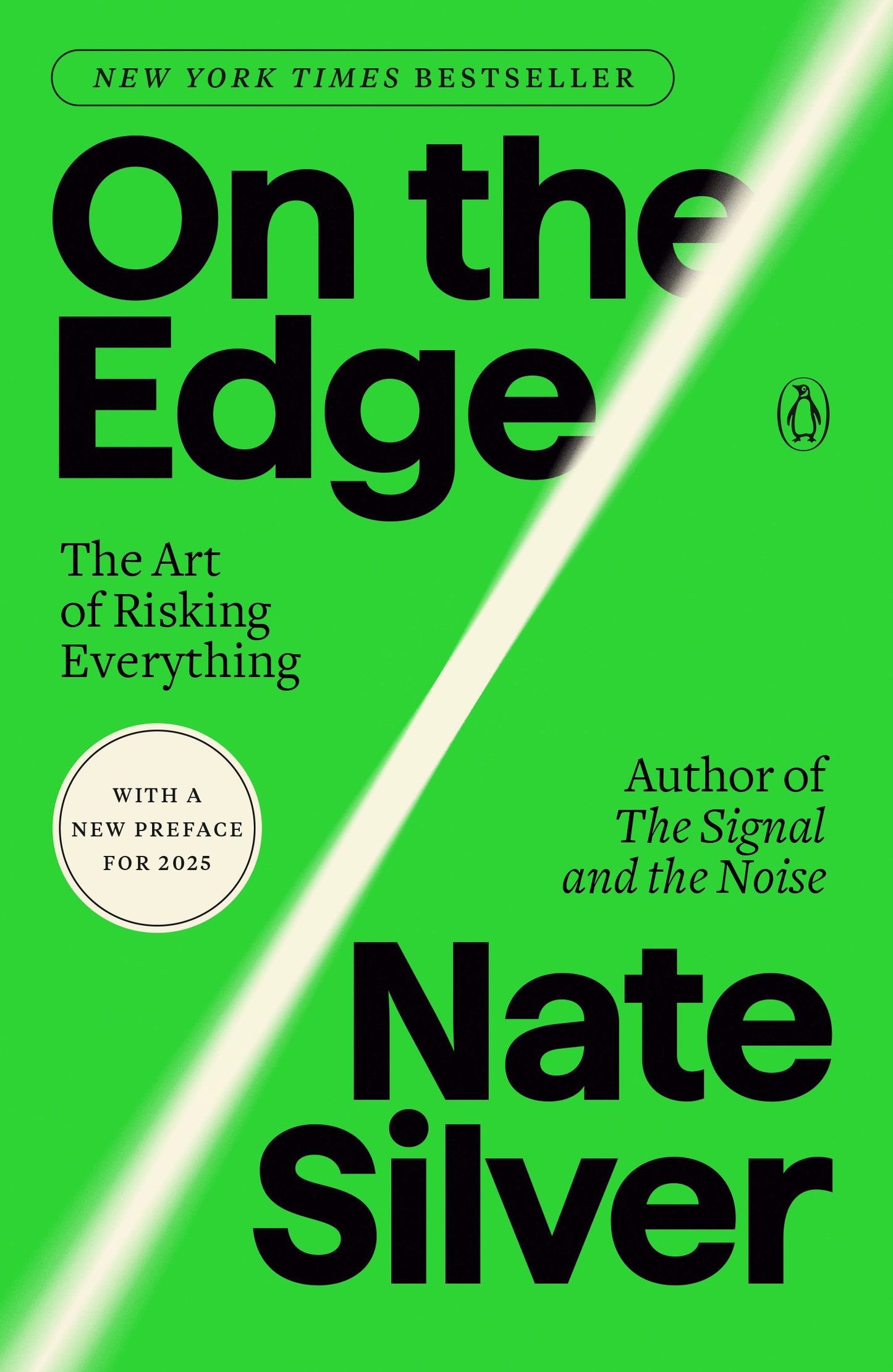 On the Edge: The Art of Risking Everything by Silver, Nate. ISBN 9780593491645.