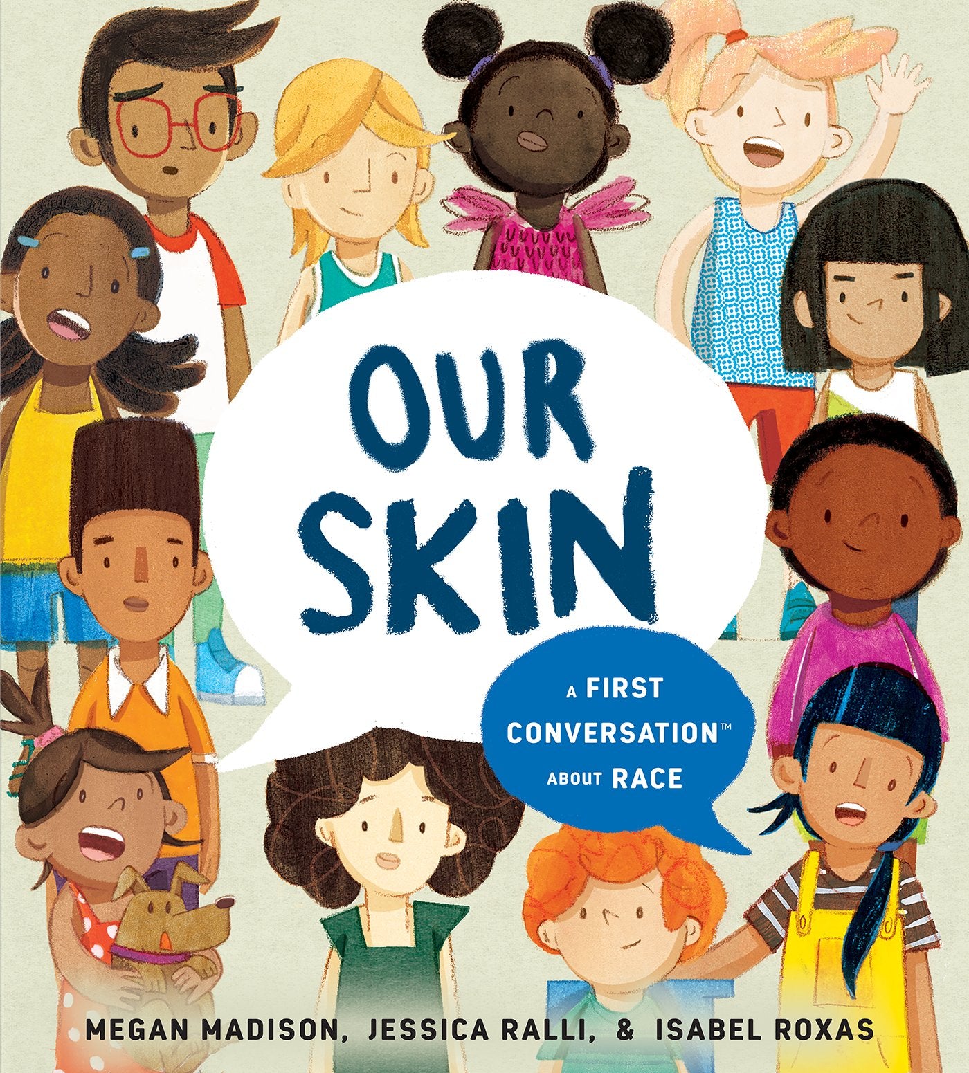 Our Skin: A First Conversation about Race by Madison, Megan. ISBN 9780593519394.