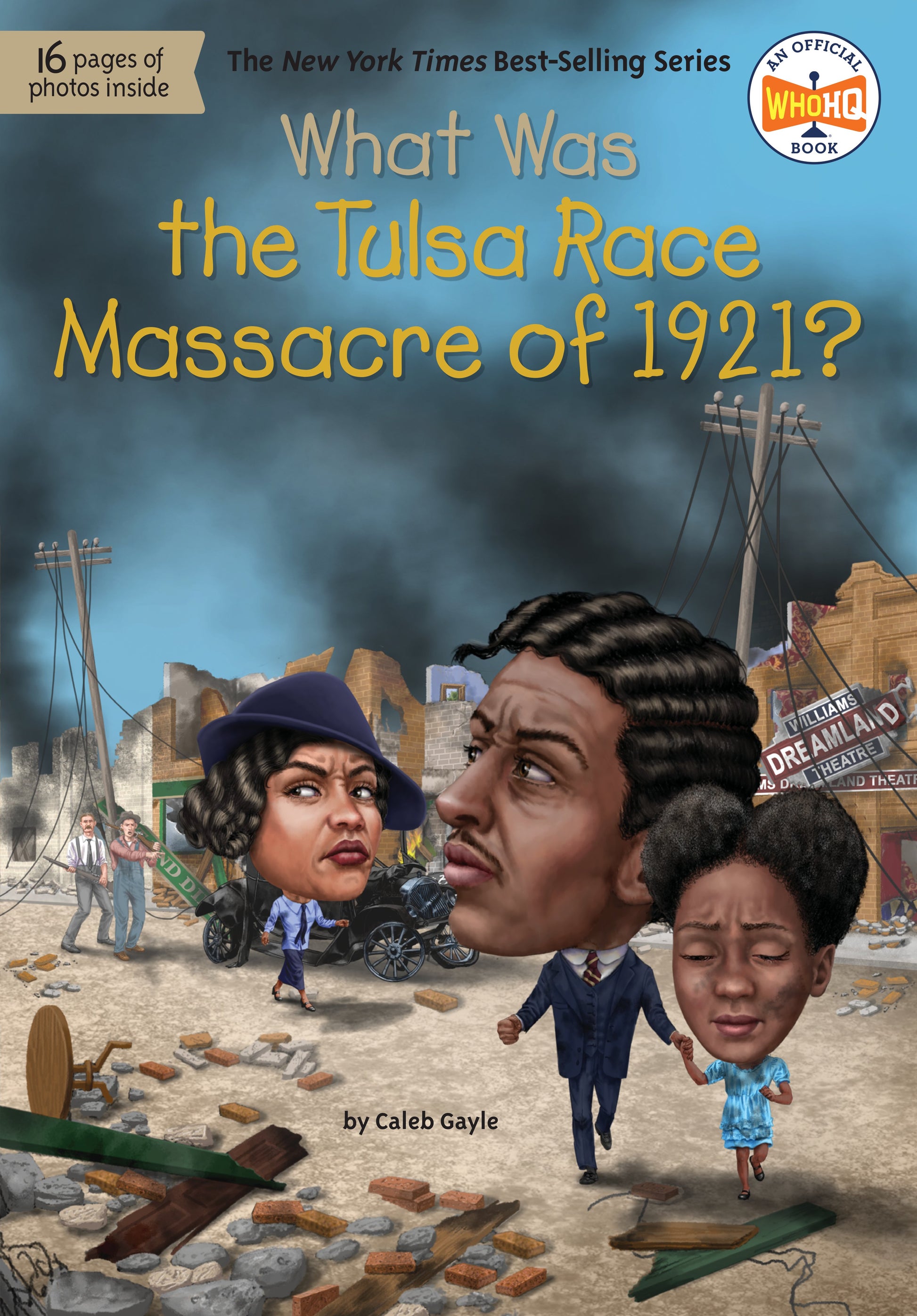 What Was the Tulsa Race Massacre of 1921? by Gayle, Caleb. ISBN 9780593521700.