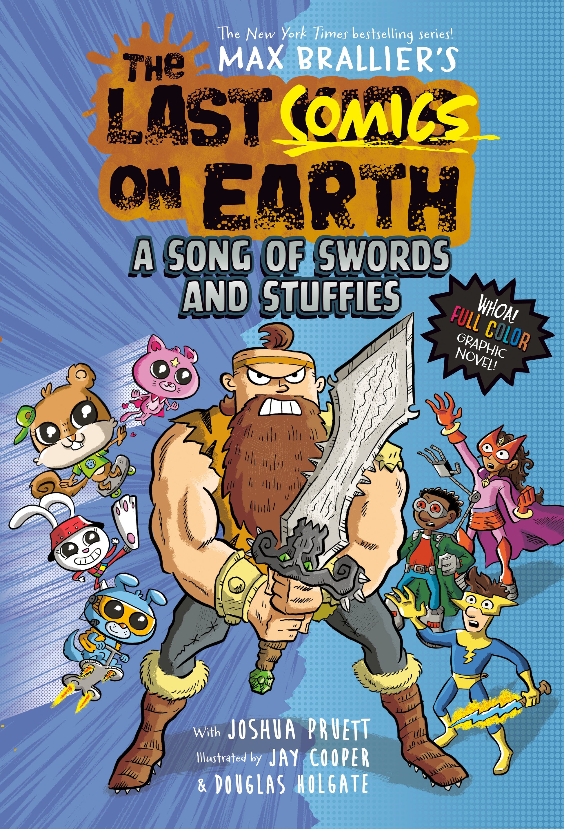 The Last Comics on Earth: A Song of Swords and Stuffies: From the Creators of the Last Kids on Earth by Brallier, Max. ISBN 9780593526811.