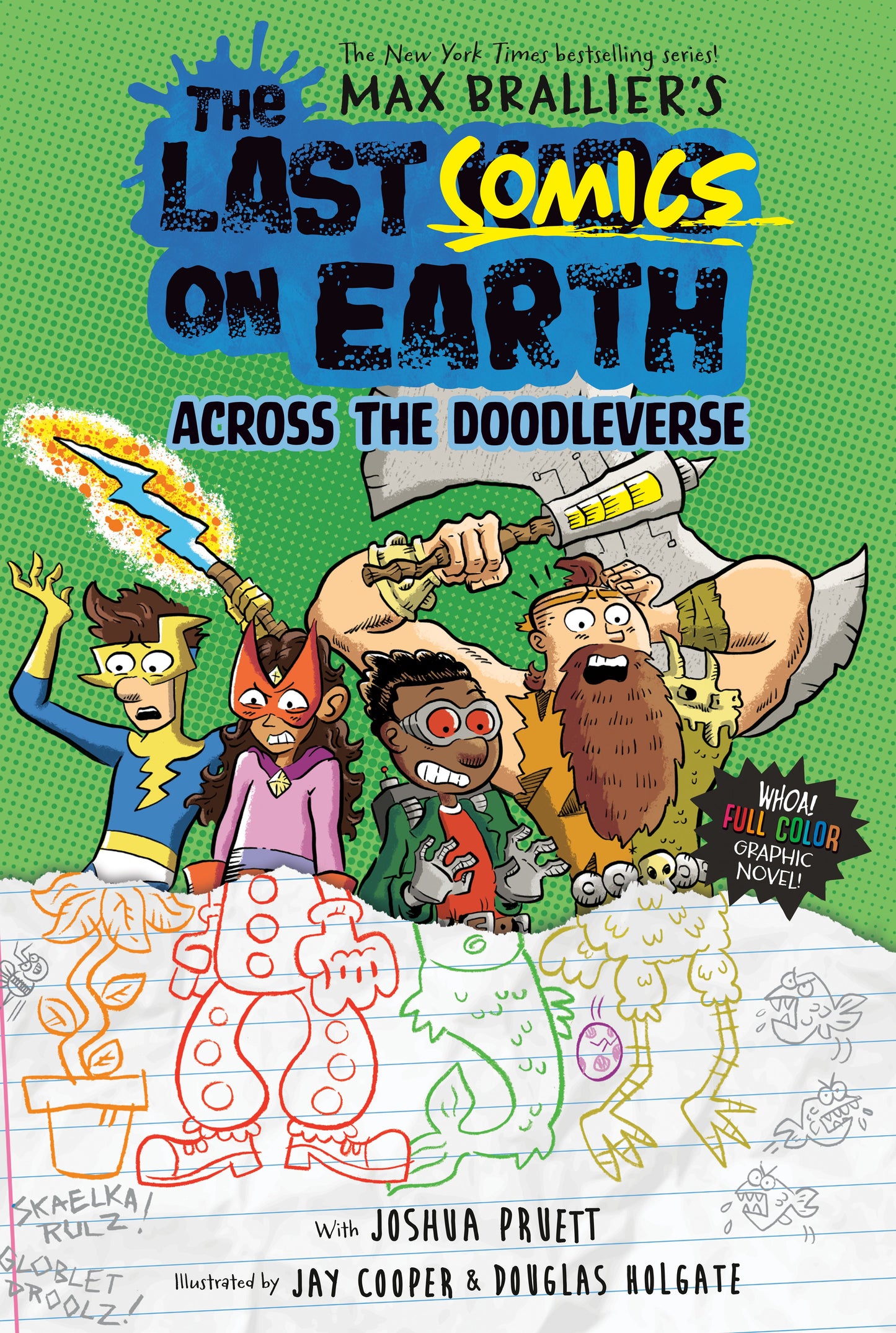 The Last Comics on Earth: Across the Doodleverse: From the Creators of the Last Kids on Earth by Brallier, Max. ISBN 9780593526835.