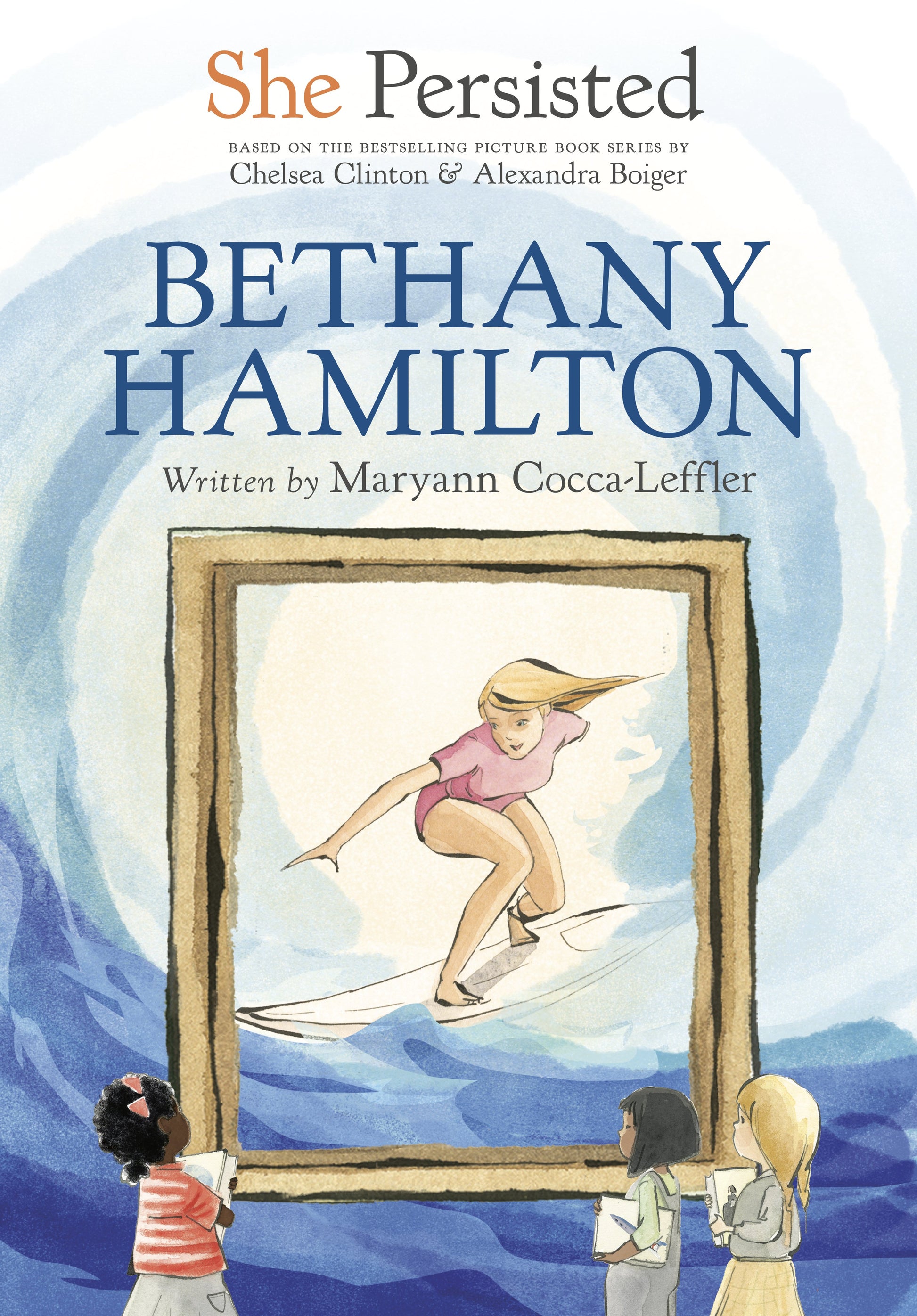 She Persisted: Bethany Hamilton by Cocca-Leffler, Maryann. ISBN 9780593529072.