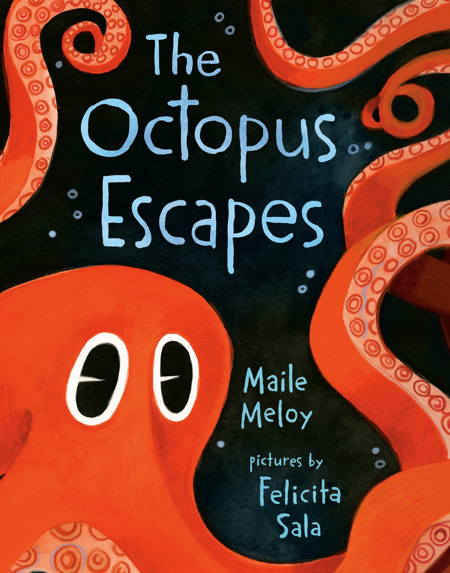 The Octopus Escapes by Meloy, Maile. ISBN 9780593533970.
