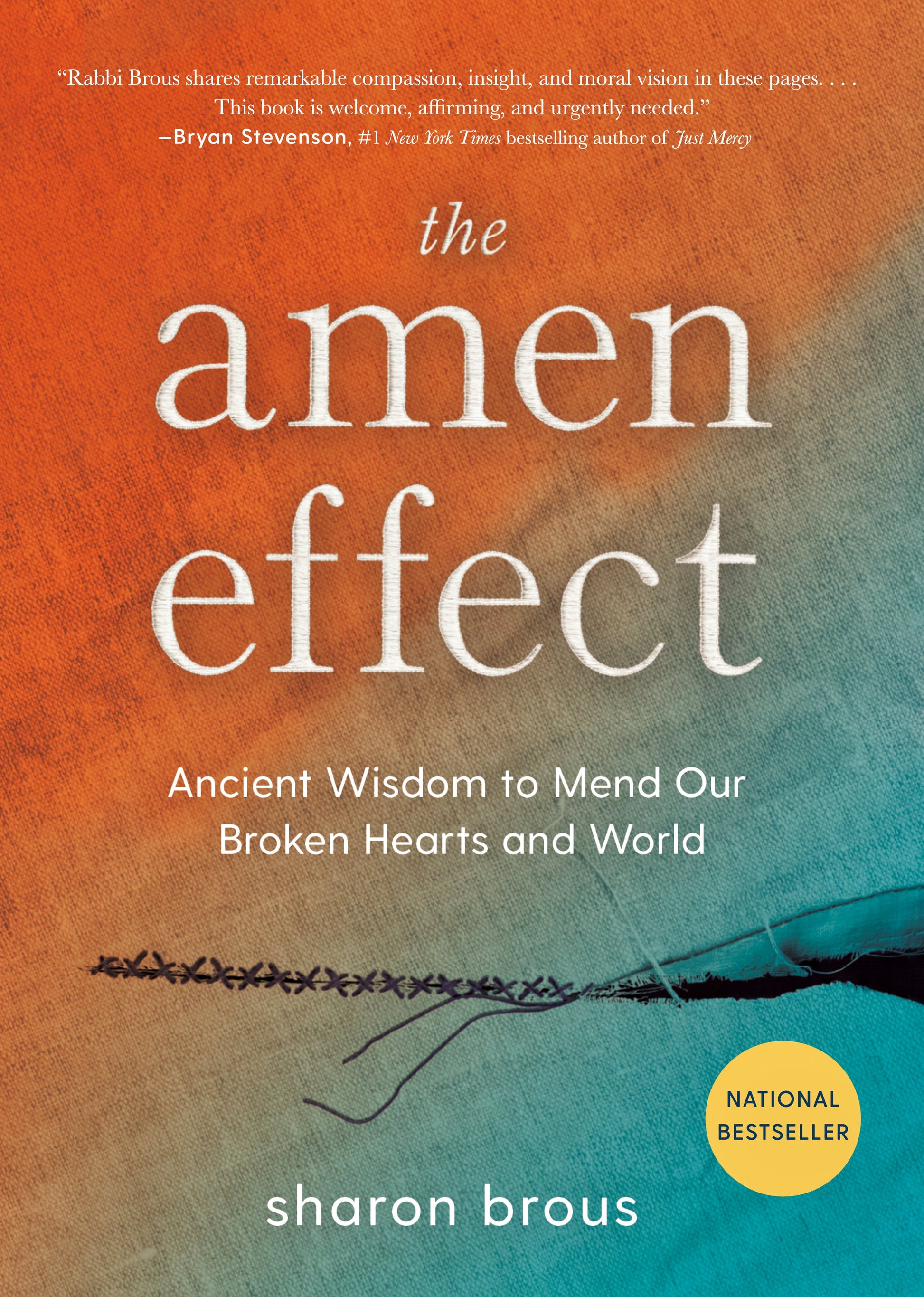 The Amen Effect: Ancient Wisdom to Mend Our Broken Hearts and World by Brous, Sharon. ISBN 9780593543313.