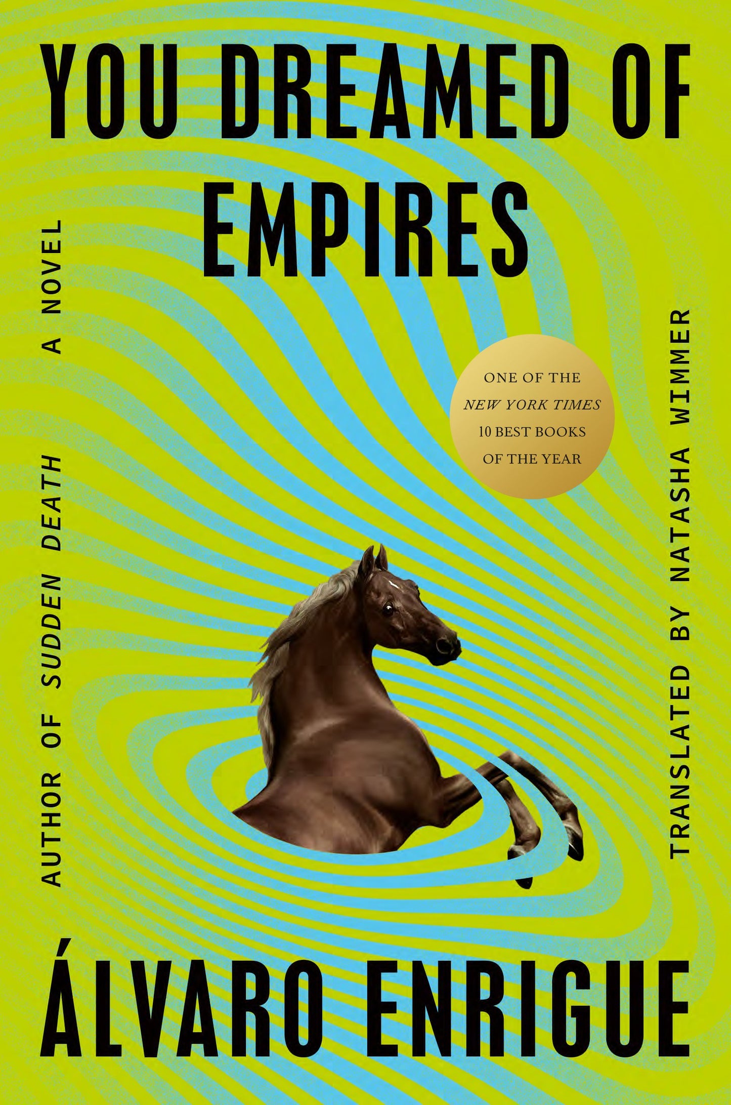 You Dreamed of Empires by Enrigue, Álvaro. ISBN 9780593544792.