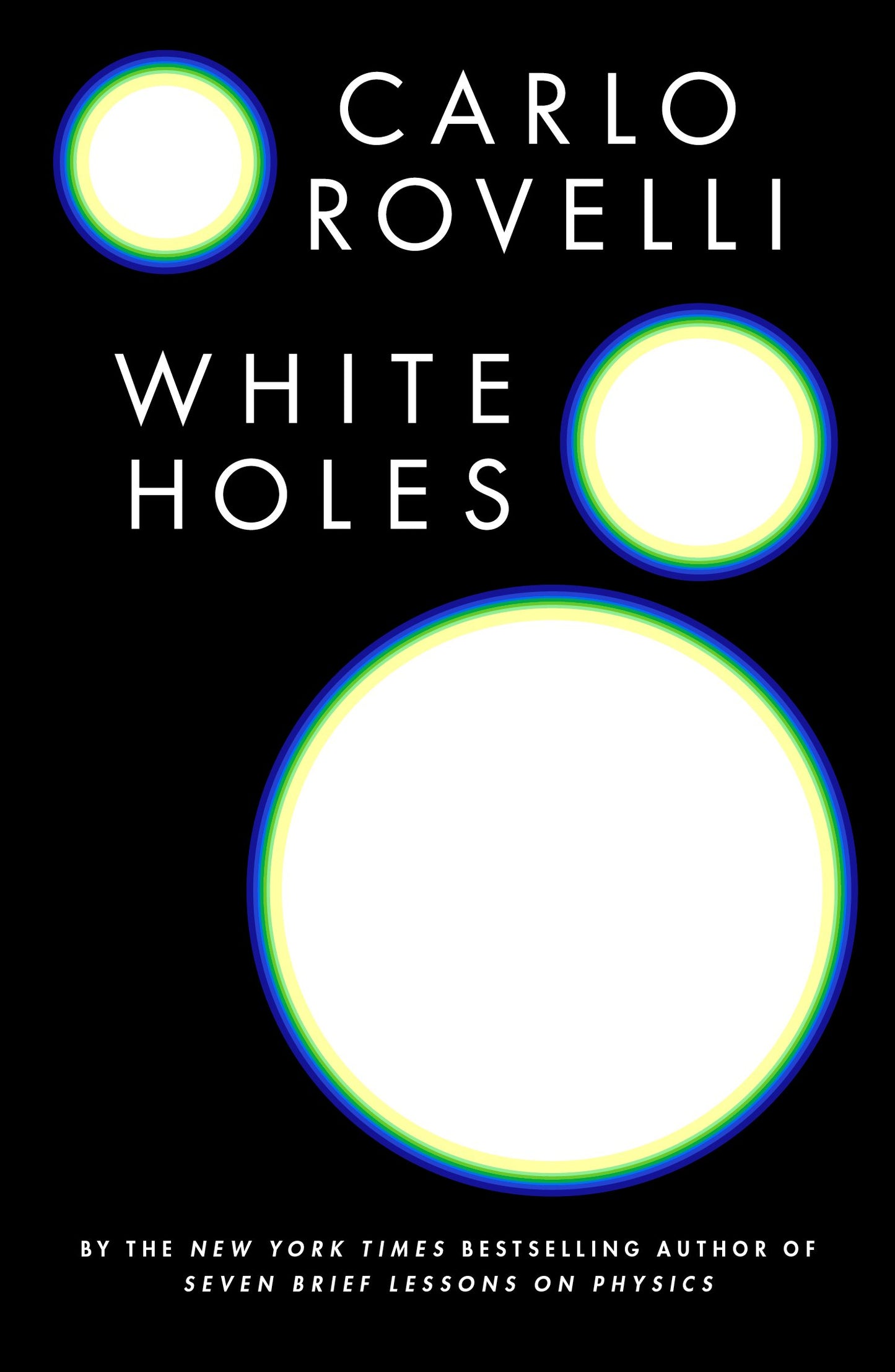 White Holes by Rovelli, Carlo. ISBN 9780593545447.