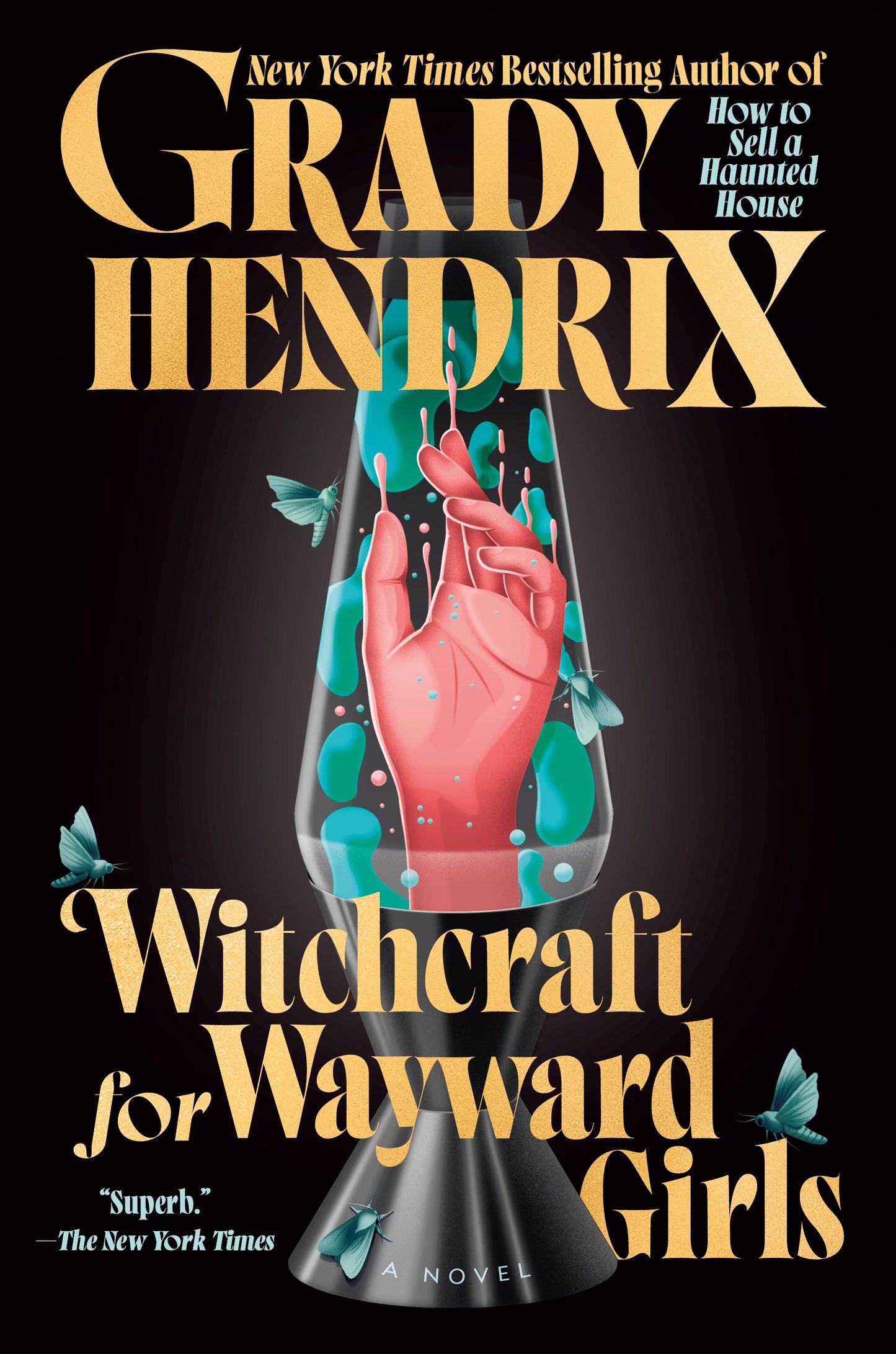 Witchcraft for Wayward Girls by Hendrix, Grady. ISBN 9780593548981.