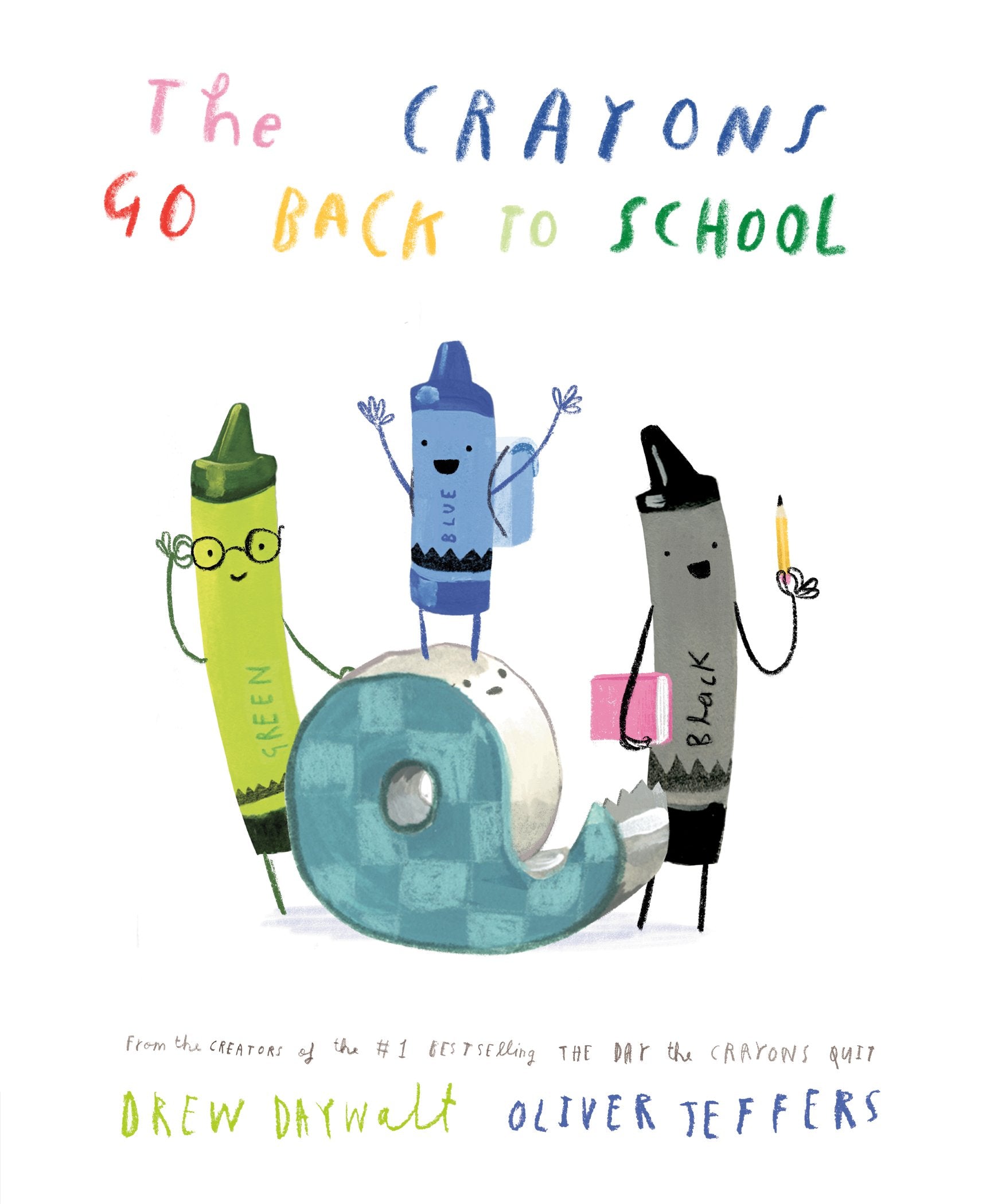 The Crayons Go Back to School by Daywalt, Drew. ISBN 9780593621110.