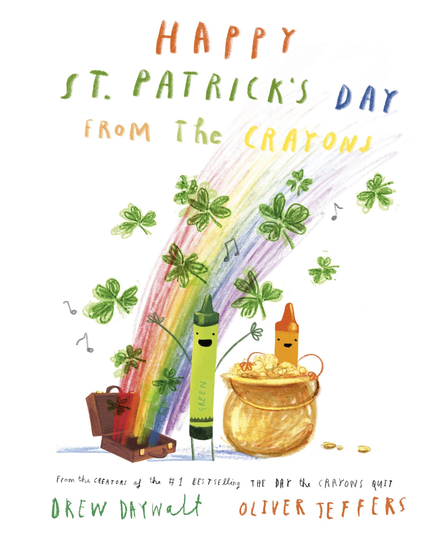 Happy St. Patrick's Day from the Crayons by Daywalt, Drew. ISBN 9780593624333.