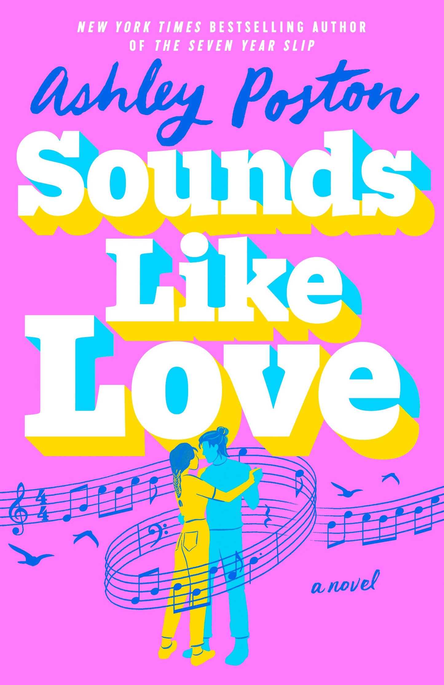 Sounds Like Love by Poston, Ashley. ISBN 9780593641002.