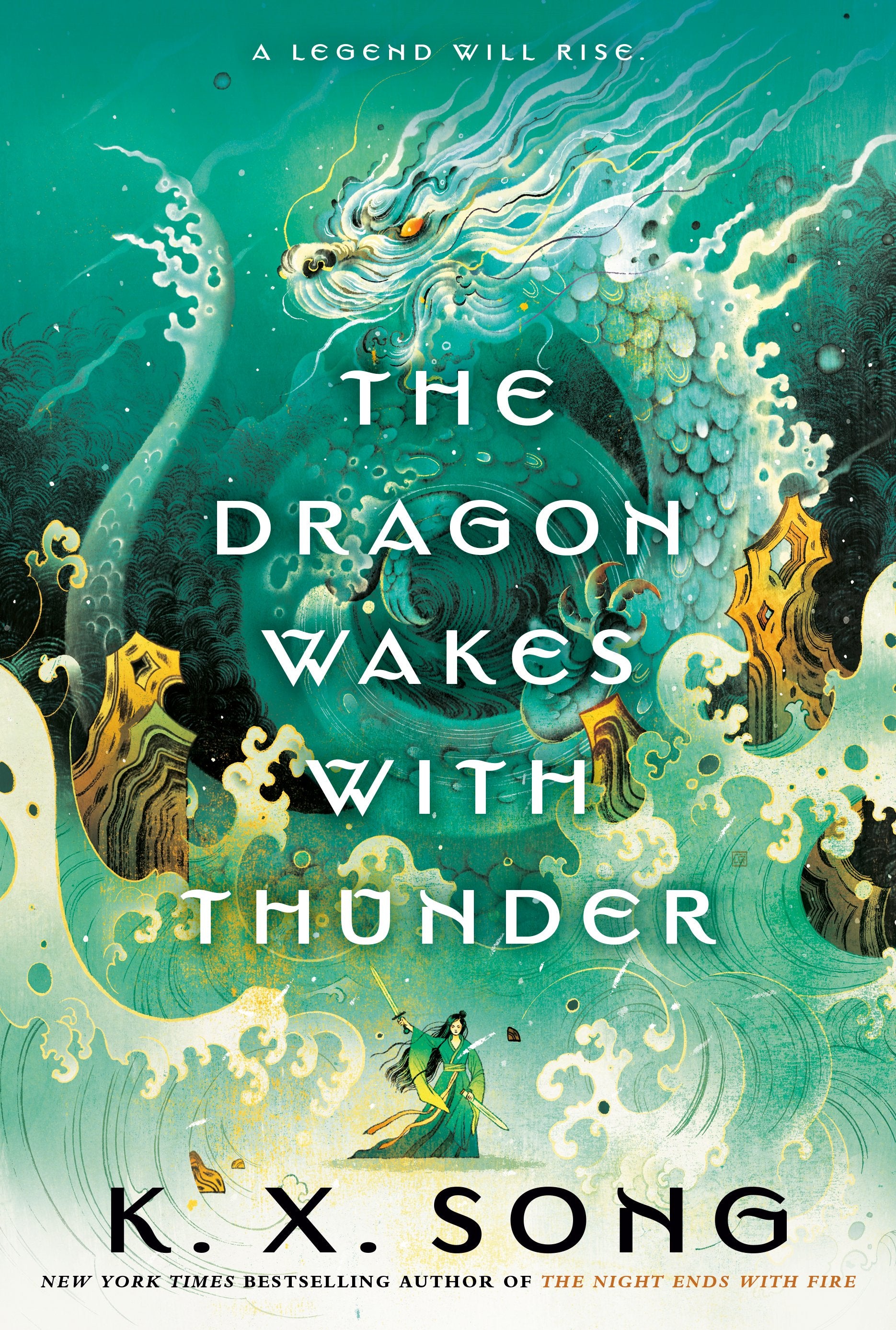 The Dragon Wakes with Thunder by Song, K. X.. ISBN 9780593641552.