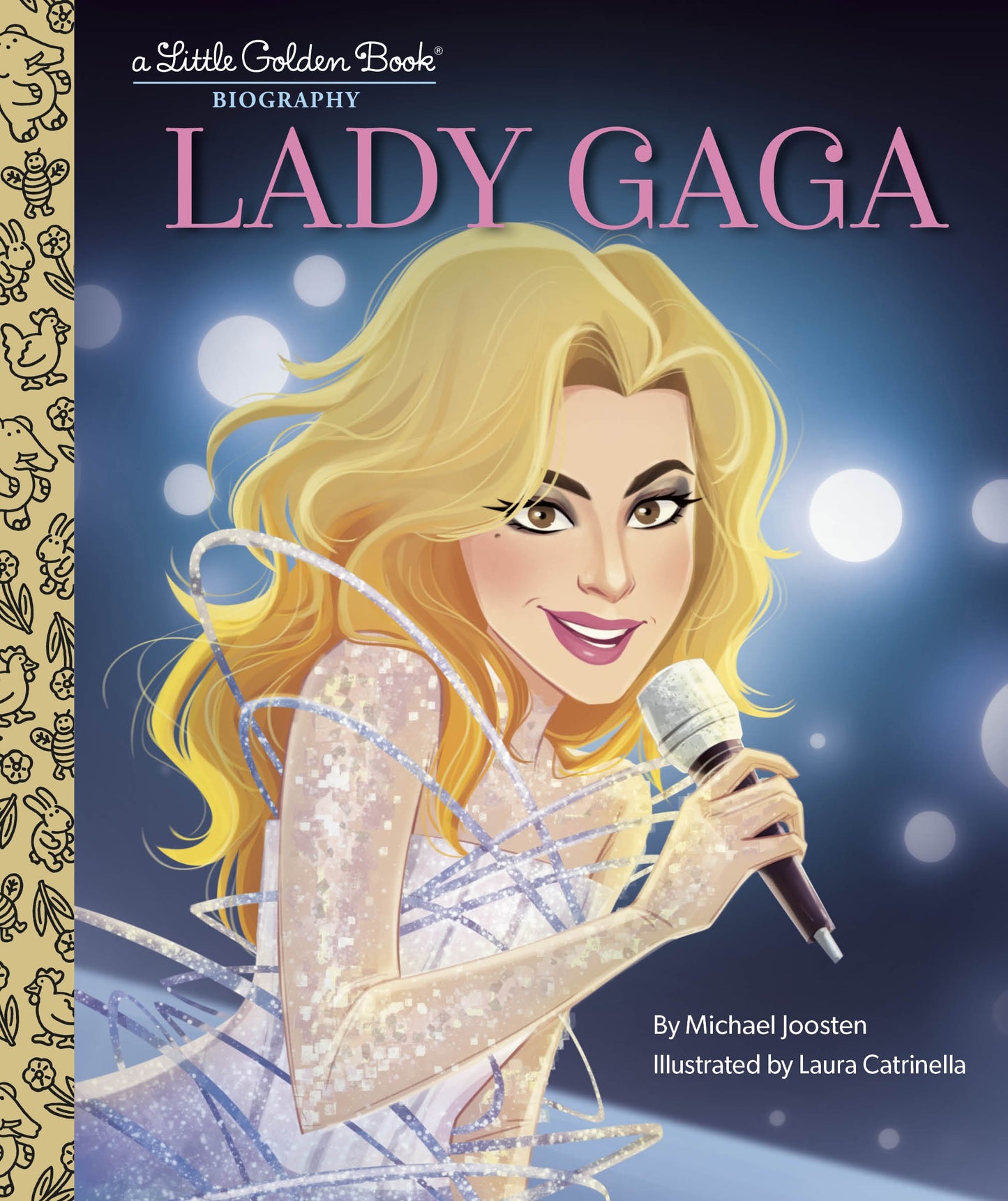 Lady Gaga: A Little Golden Book Biography by Joosten, Michael. ISBN 9780593647325.