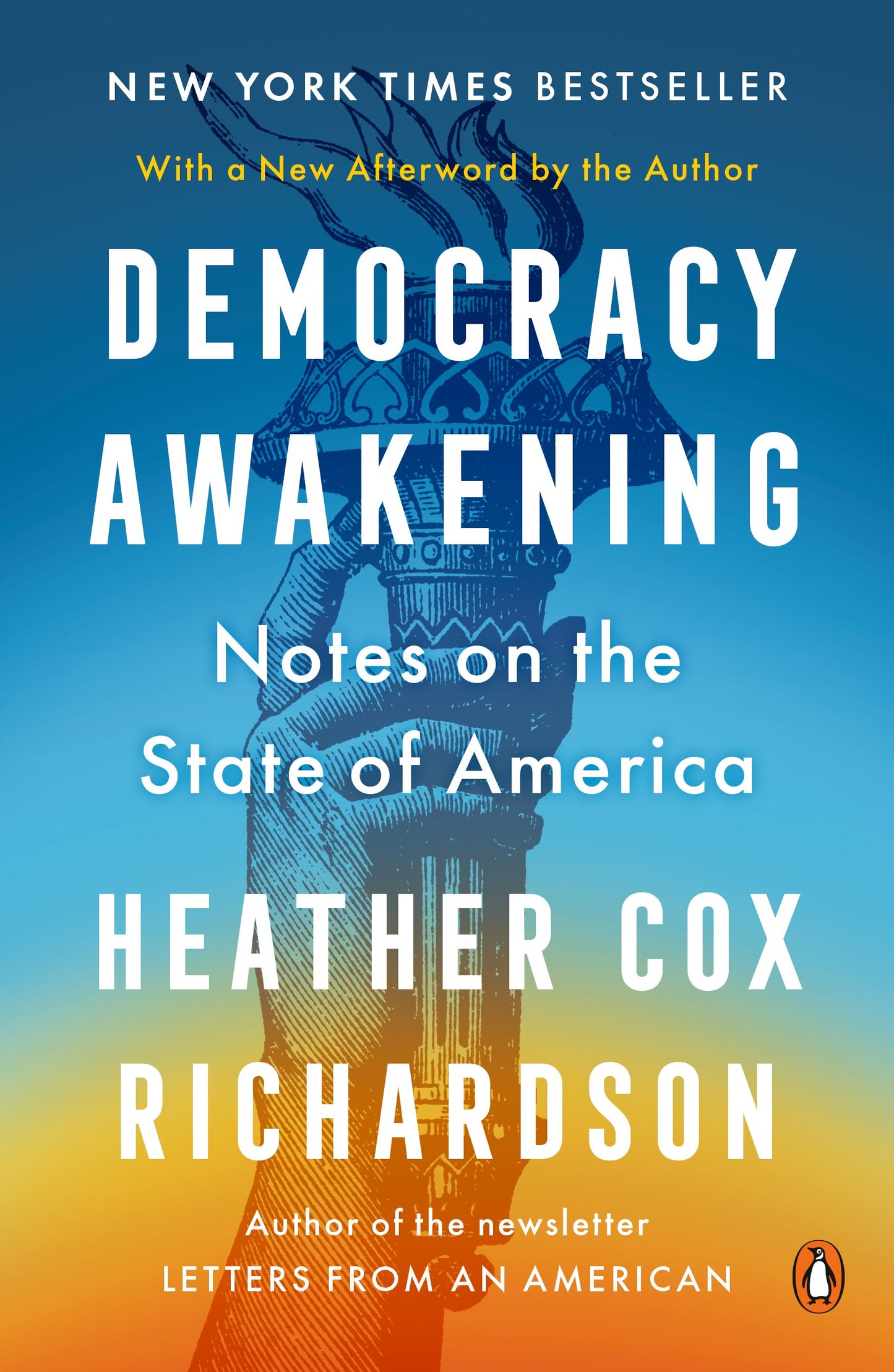 Democracy Awakening: Notes on the State of America by Richardson, Heather Cox. ISBN 9780593652985.