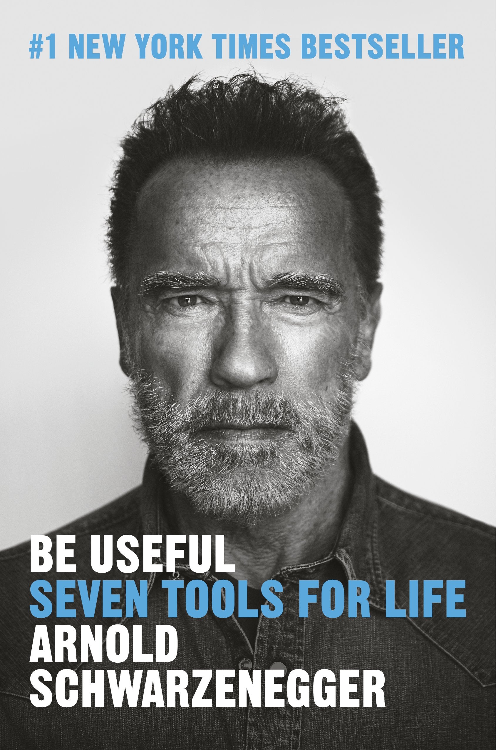 Be Useful: Seven Tools for Life by Schwarzenegger, Arnold. ISBN 9780593655955.