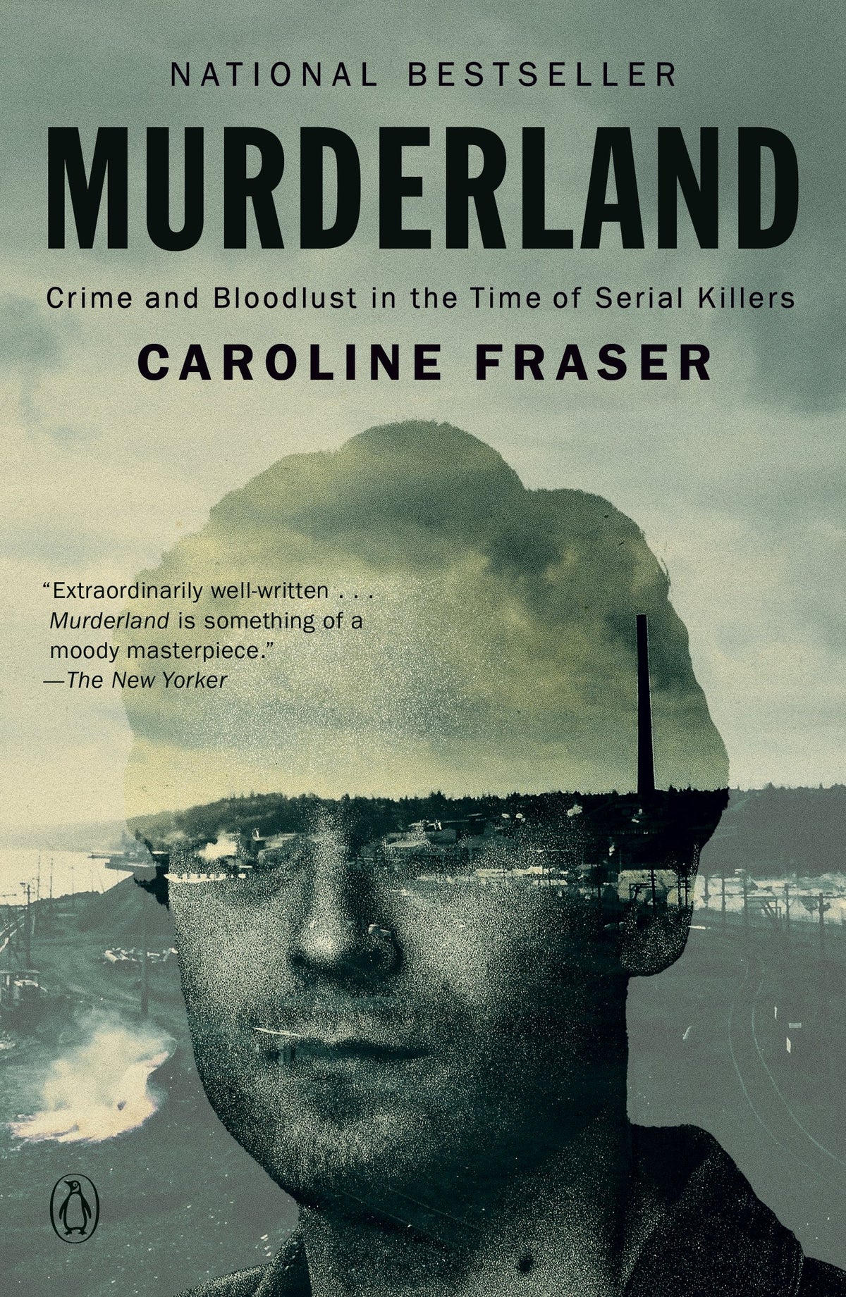 Murderland: Crime and Bloodlust in the Time of Serial Killers by Fraser, Caroline. ISBN 9780593657249.