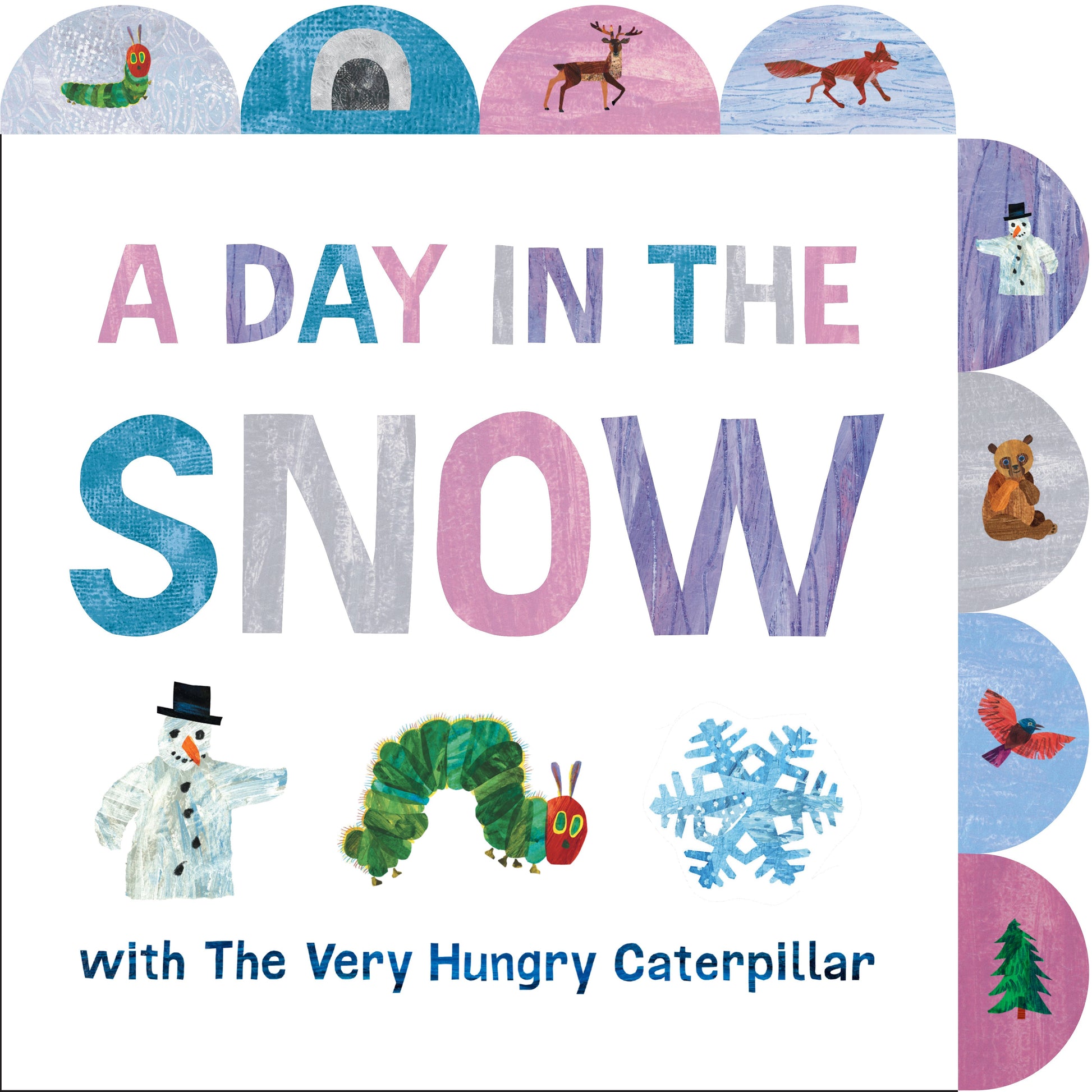 A Day in the Snow with the Very Hungry Caterpillar: A Tabbed Board Book by Carle, Eric. ISBN 9780593659120.