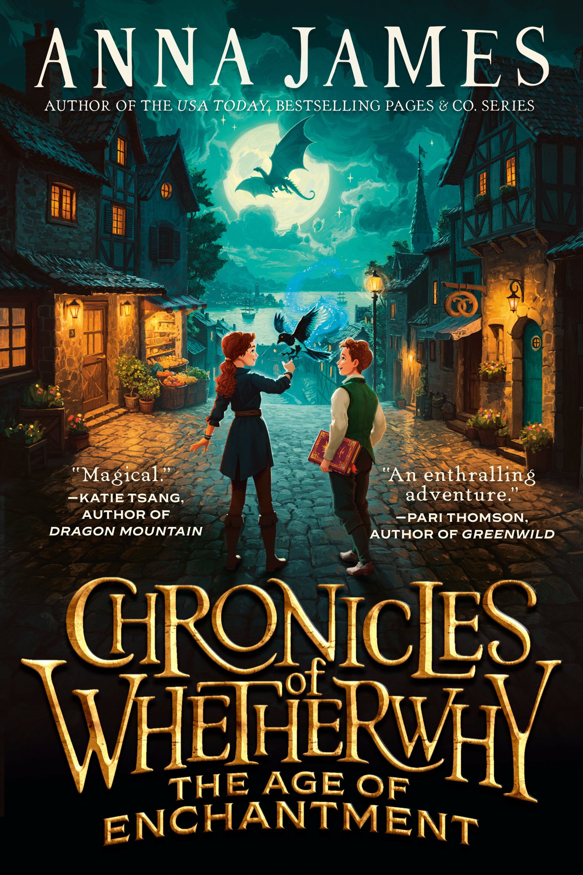 Chronicles of Whetherwhy: The Age of Enchantment by James, Anna. ISBN 9780593691915.
