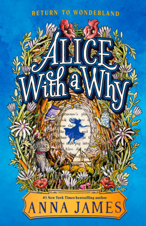 Alice with a Why by James, Anna 9780593691991
