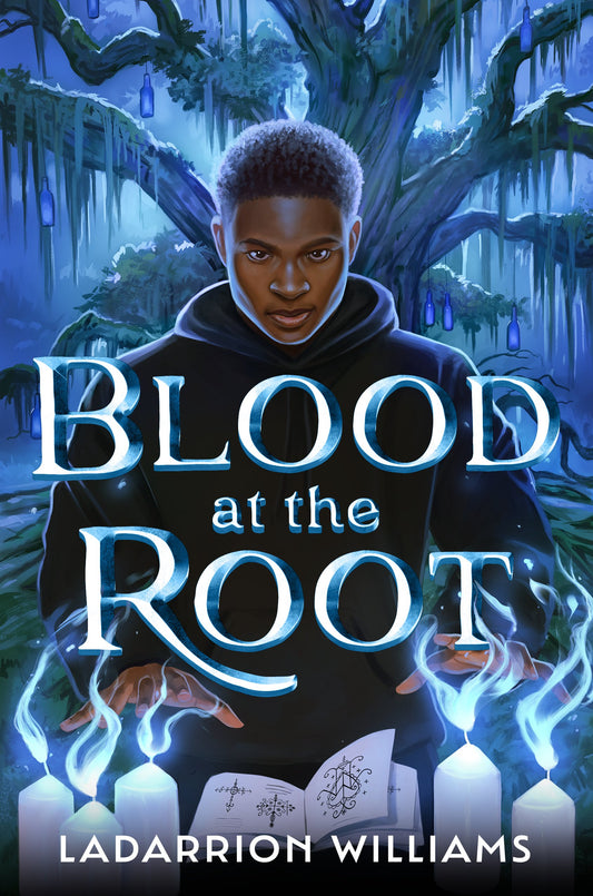 Blood at the Root by Williams, Ladarrion. ISBN 9780593711927.