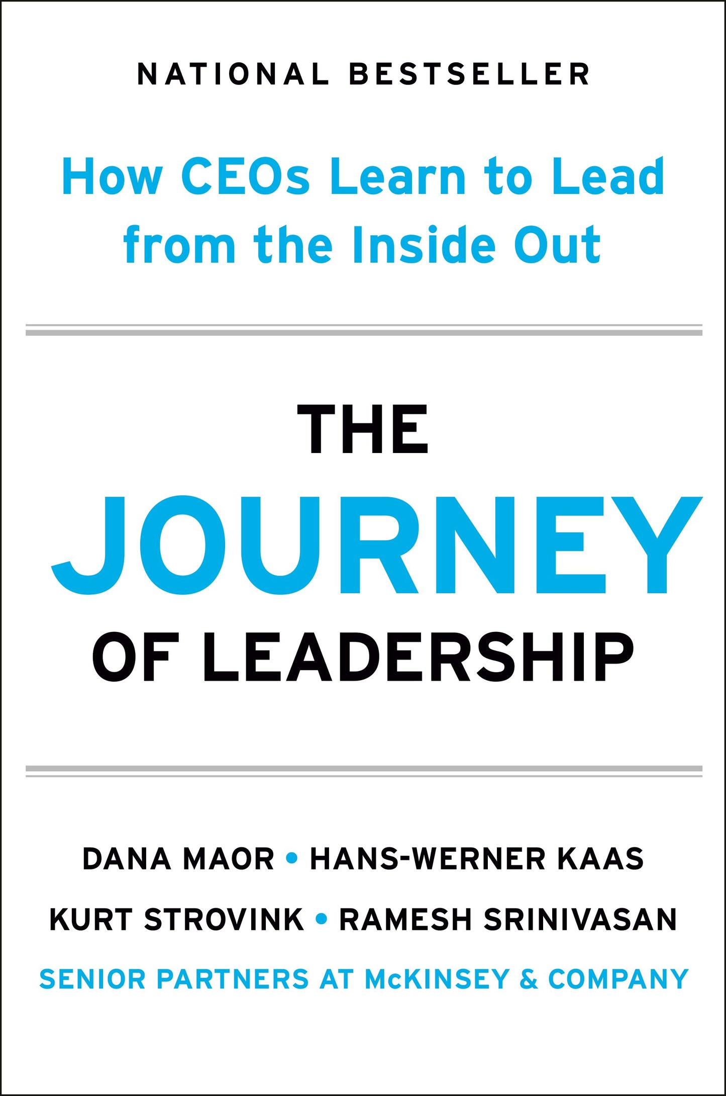 The Journey of Leadership: How Ceos Learn to Lead from the Inside Out by Maor, Dana. ISBN 9780593714218.