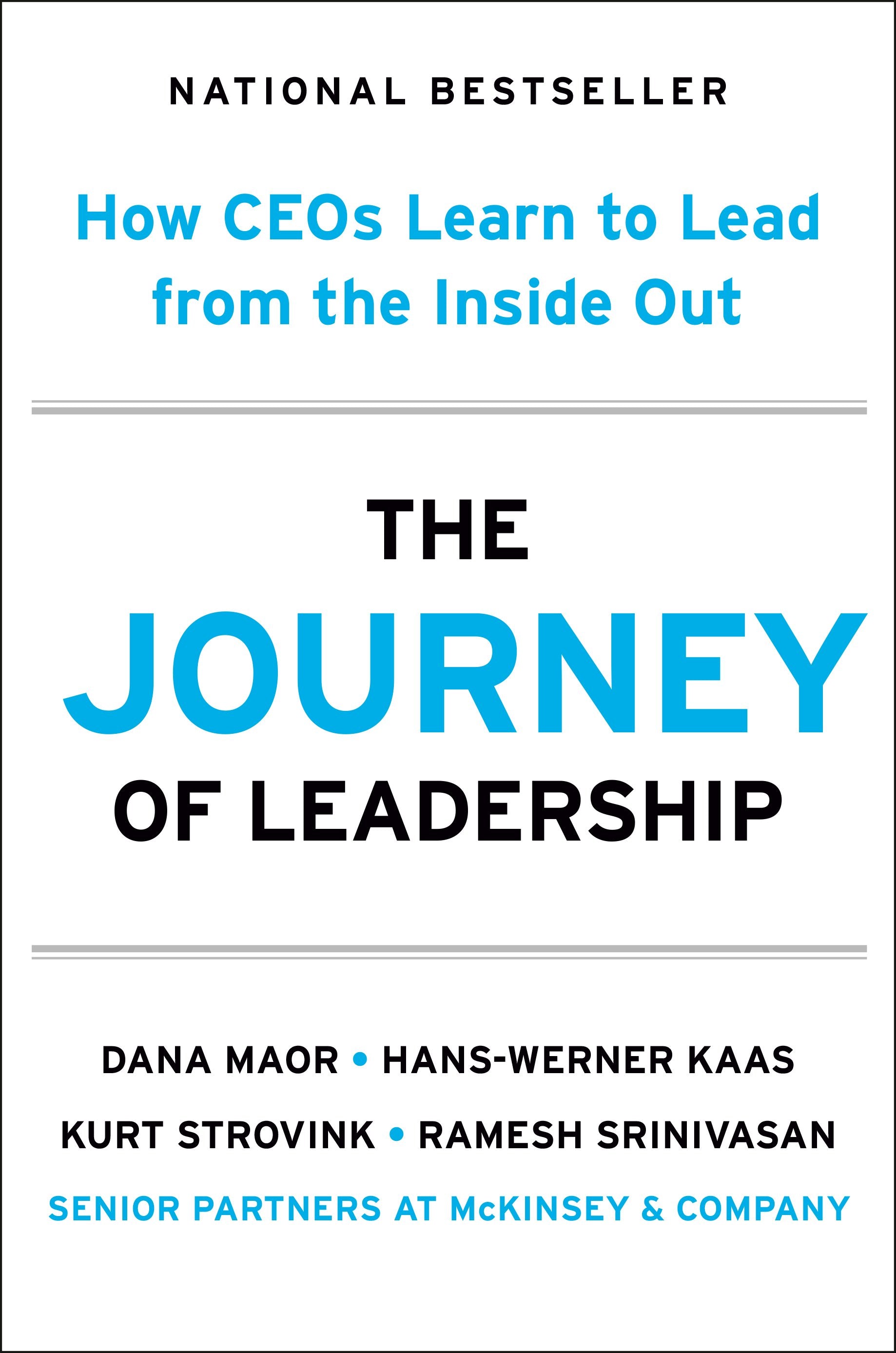 The Journey of Leadership: How Ceos Learn to Lead from the Inside Out by Maor, Dana. ISBN 9780593714218.