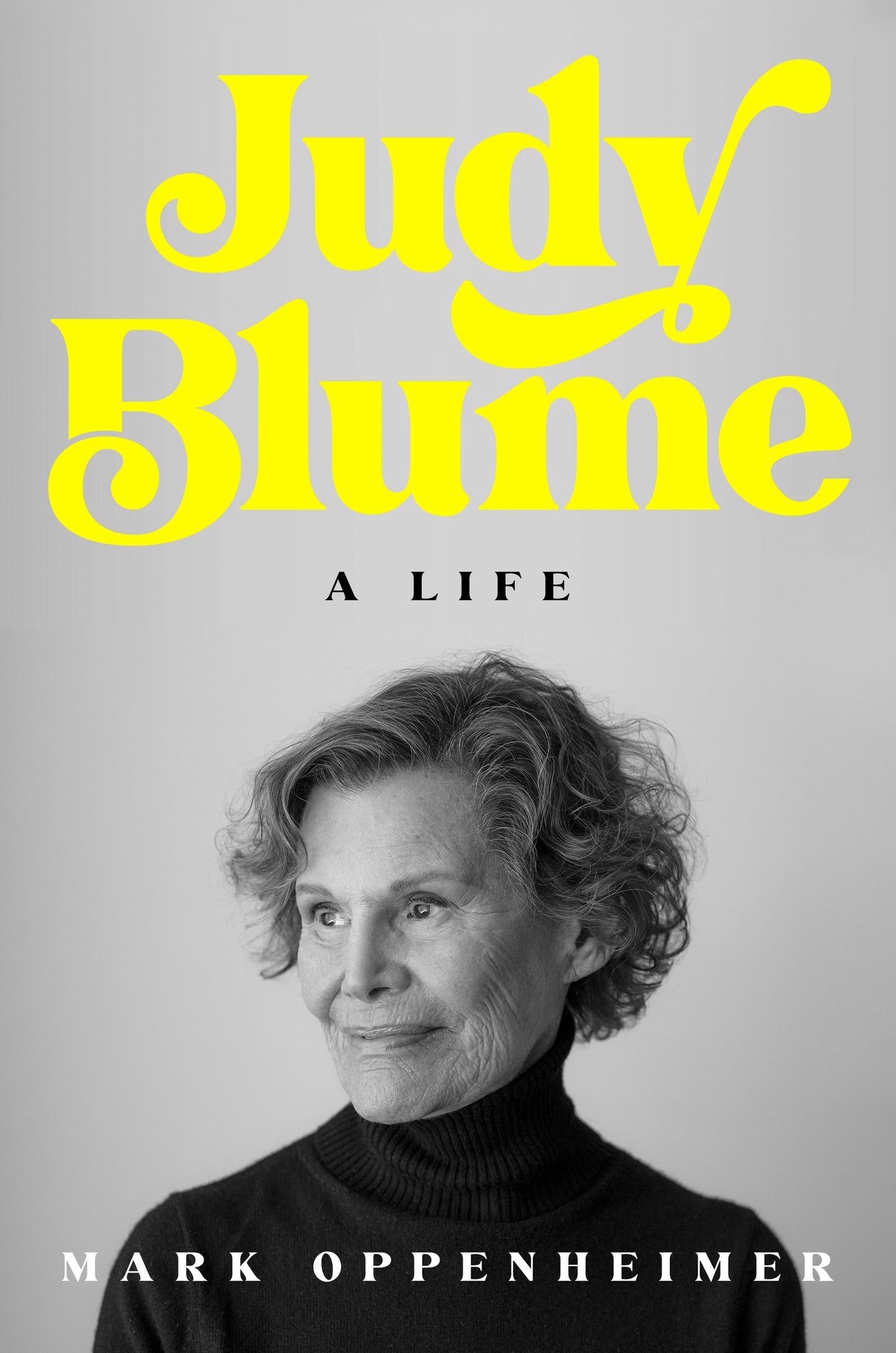Judy Blume: A Life by Oppenheimer, Mark. ISBN 9780593714447.